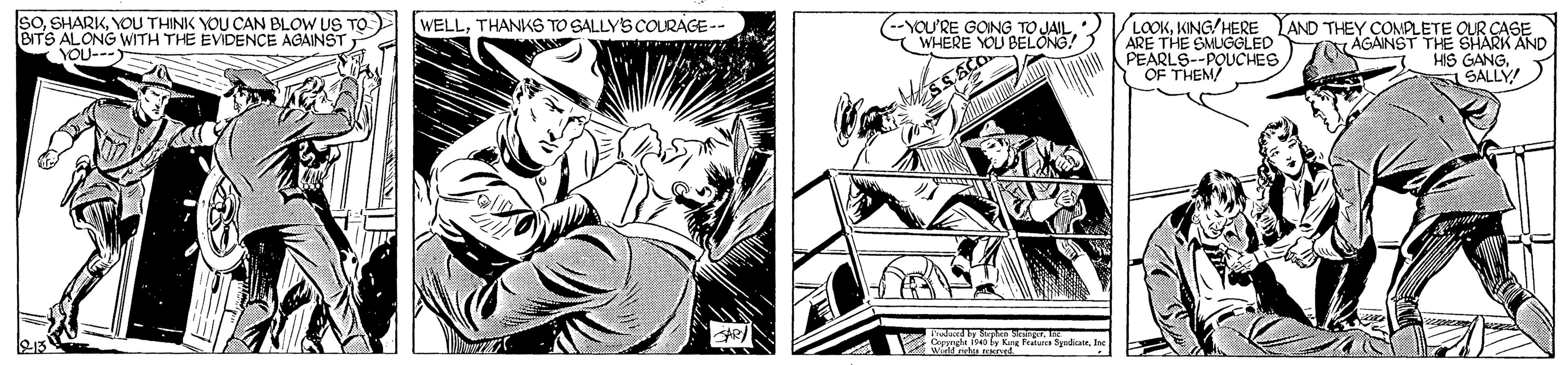 Line OCR: SoYOU THINK YOU CAN BLOW US TO BITS ALONG WITH THE EVIDENCE AGAINST YOU-- LOOKKING/HERE ARE THE SMUGGLED PEARLS--POUCHES OF T WELLTHANKS TO SALLYS COLRACE-- --YOU'RE GOING TO JAIL. WHERE YOU BELONG! AND THEY COMPLETE QUR CASE AGAINST THE SHARK AND HIS SALLY! E THEM SoYOU THINK YOU CAN BLOW US TO BITS ALONG WITH THE EVIDENCE AGAINST YOU-- LOOKKING/HERE ARE THE SMUGGLED PEARLS--POUCHES OF T WELLTHANKS TO SALLYS COLRACE-- --YOU'RE GOING TO JAIL. WHERE YOU BELONG! AND THEY COMPLETE QUR CASE AGAINST THE SHARK AND HIS SALLY! E THEM