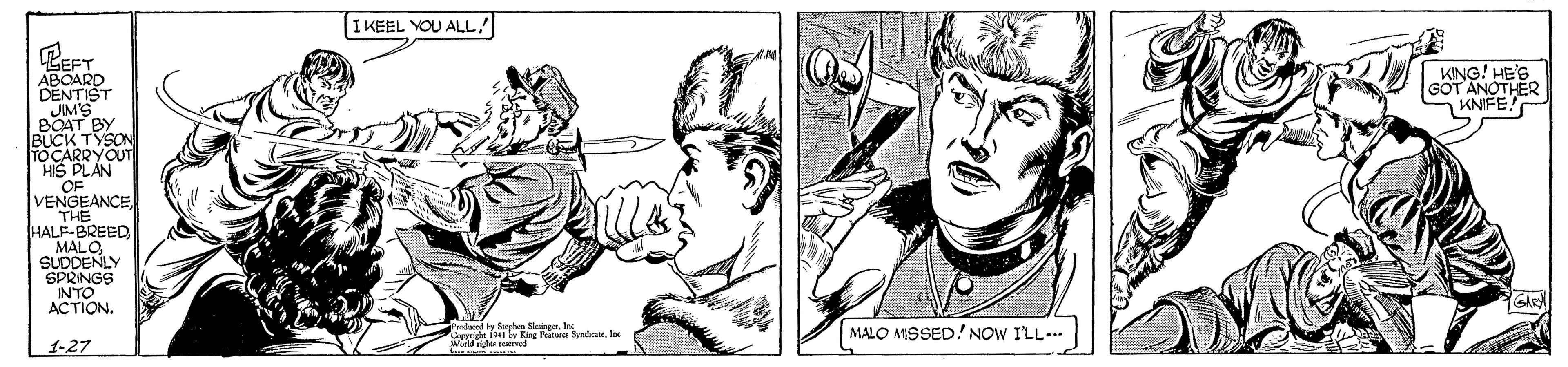 Gesture OCR: IKEEL YOU ALL! LEFT ABOARD DENTIST JIM'S BOAT BY BUCK TYSON TO CARRYOUT "HS PLAN OF VENGEANCE THE HALE-BREED MALO SUDDENLY SPRINGS NTO ?CTION. KING! HE'S GOT ANOTHER KNIFE! Tmdaced by ferhey hin narMALO MSSED! NOW I'LL.. 1-27 Wadd righo rorvod IKEEL YOU ALL! LEFT ABOARD DENTIST JIM'S BOAT BY BUCK TYSON TO CARRYOUT "HS PLAN OF VENGEANCE THE HALE-BREED MALO SUDDENLY SPRINGS NTO ?CTION. KING! HE'S GOT ANOTHER KNIFE! Tmdaced by ferhey hin narMALO MSSED! NOW I'LL.. 1-27 Wadd righo rorvod