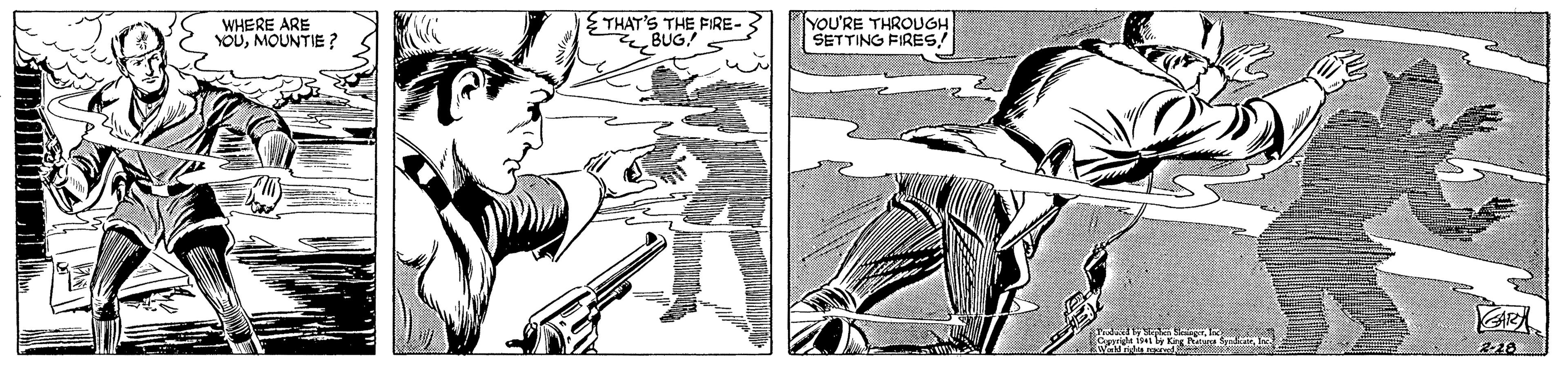 Art OCR: WHERE ARE YOUMOUNTIE ? E THAT'S THE FIRE- BUG? YOU'RE THROUGH SETTING FIRES2-10 WHERE ARE YOUMOUNTIE ? E THAT'S THE FIRE- BUG? YOU'RE THROUGH SETTING FIRES