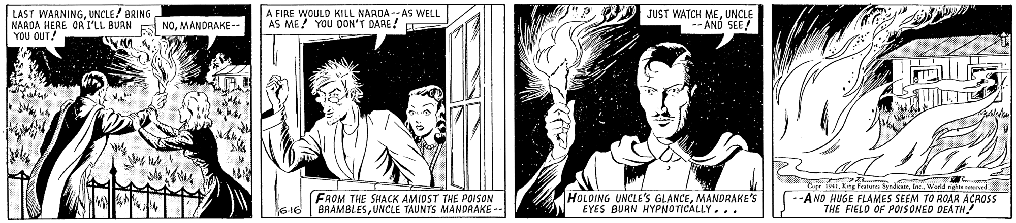 Gesture OCR: LAST WARNINGUNCLE! BRING NARDA HERE OR I'LL BURN NOMANDRAKE-- YOU OUT! A FIRE WOULD KILL NARDA -- AS WELL AS ME YOU DON'T DARE! JUST WATCH MEUNCLE -- ANÓ SEE! FROM THE SHACK AMIDST THE POISON 6-16 | BRAMBLESUNCLE TAUNTS MANDRAKE -- HOLDING UNCLE'S GLANCEMANDRAKE'S EYES BURN HYPNOTICALLY... Cipr 41Inc Wel des rervei -AND HUGE FLAMES SEEM TO ROAR AÇROSS THE FIELO OF POIS ONED DEATH! LAST WARNINGUNCLE! BRING NARDA HERE OR I'LL BURN NOMANDRAKE-- YOU OUT! A FIRE WOULD KILL NARDA -- AS WELL AS ME YOU DON'T DARE! JUST WATCH MEUNCLE -- ANÓ SEE! FROM THE SHACK AMIDST THE POISON 6-16 | BRAMBLESUNCLE TAUNTS MANDRAKE -- HOLDING UNCLE'S GLANCEMANDRAKE'S EYES BURN HYPNOTICALLY... Cipr 41Kne Ftunes SyndiateInc Wel des rervei -AND HUGE FLAMES SEEM TO ROAR AÇROSS THE FIELO OF POIS ONED DEATH!