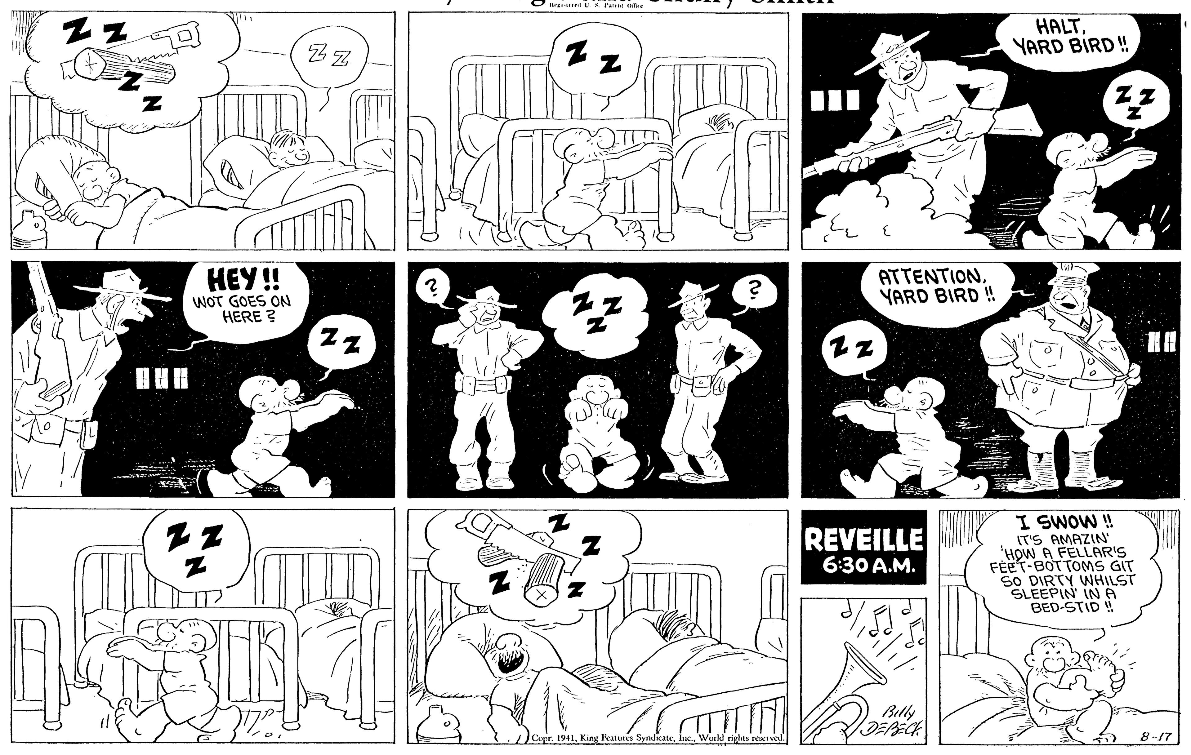 Human body OCR: ?ALTYARD BIRD! HEY! ATTENTIONYARD BIRD ! WOT GOES ON HERE ? I SWOW ! IT'S AMAZIN' HOW A FELLAR'S FÉET-BOTTOMS GIT SO DIRTY WHILST SLEEPIN INA BED-STID !! REVEILLE 6:30 A.M. Billy Ratures SyndicateWurld riglts reserved 8-17 ?ALTYARD BIRD! HEY! ATTENTIONYARD BIRD ! WOT GOES ON HERE ? I SWOW ! IT'S AMAZIN' HOW A FELLAR'S FÉET-BOTTOMS GIT SO DIRTY WHILST SLEEPIN INA BED-STID !! REVEILLE 6:30 A.M. Billy Ratures SyndicateWurld riglts reserved 8-17