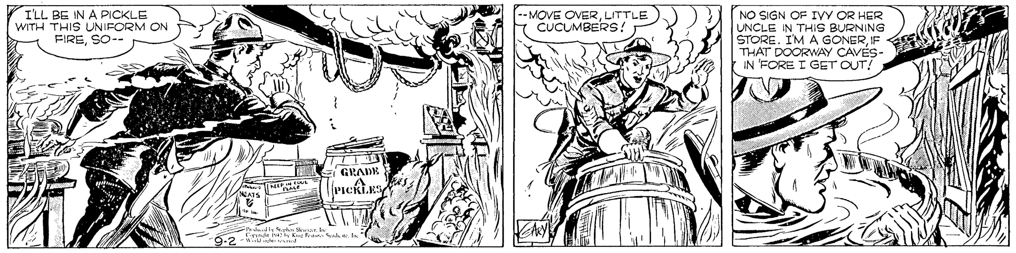 Art OCR: I'LL BE IN A PICKLE WITH THIS UNIFORM ON FIRESO-- --MOVE OVERLITTLE CUCUMBERS! NO SIGN OF IVY OR HER UNCLE IN THIS BURNING STORE. I'M A GONERIF THAT DOORWAY CAVÉS- IN 'FORE I GET OUT! GRADE 9-2 I'LL BE IN A PICKLE WITH THIS UNIFORM ON FIRESO-- --MOVE OVERLITTLE CUCUMBERS! NO SIGN OF IVY OR HER UNCLE IN THIS BURNING STORE. I'M A GONERIF THAT DOORWAY CAVÉS- IN 'FORE I GET OUT! GRADE 9-2