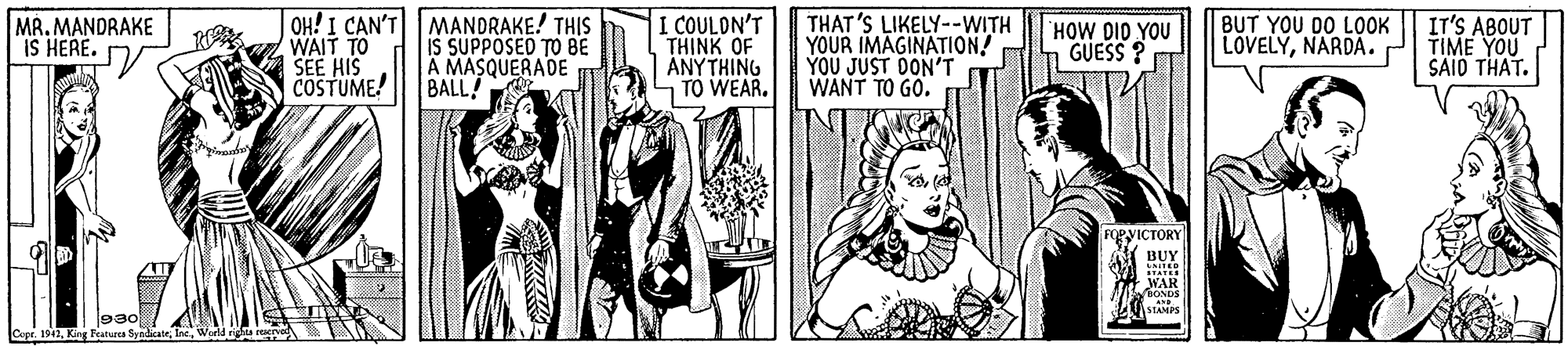 Art OCR: MR. MANDRAKE IS HERE. OH! I CAN'T MANDRAKE! THIS WAIT TO SEE HIS COSTUME! I COULDN'T THINK OF ANYTHING TO WEAR. THAT 'S LIKELY--WITH YOUR IMAGINATION! YOU JUST DON'T WANT TO GO. BUT YOU DO LOOK LOVELYNARDA.r IT'S ABOUT TIME YOU SAID THAT. HOW DID YOU GUESS? IS SUPPOSED TO 8E A MASQUERADE BALL! FORVICTORY BUY TATE NAR BUNDS 930 CopeWorld nigh MR. MANDRAKE IS HERE. OH! I CAN'T MANDRAKE! THIS WAIT TO SEE HIS COSTUME! I COULDN'T THINK OF ANYTHING TO WEAR. THAT 'S LIKELY--WITH YOUR IMAGINATION! YOU JUST DON'T WANT TO GO. BUT YOU DO LOOK LOVELYNARDA.r IT'S ABOUT TIME YOU SAID THAT. HOW DID YOU GUESS? IS SUPPOSED TO 8E A MASQUERADE BALL! FORVICTORY BUY TATE NAR BUNDS 930 CopeKing Featurea SyacateWorld nigh