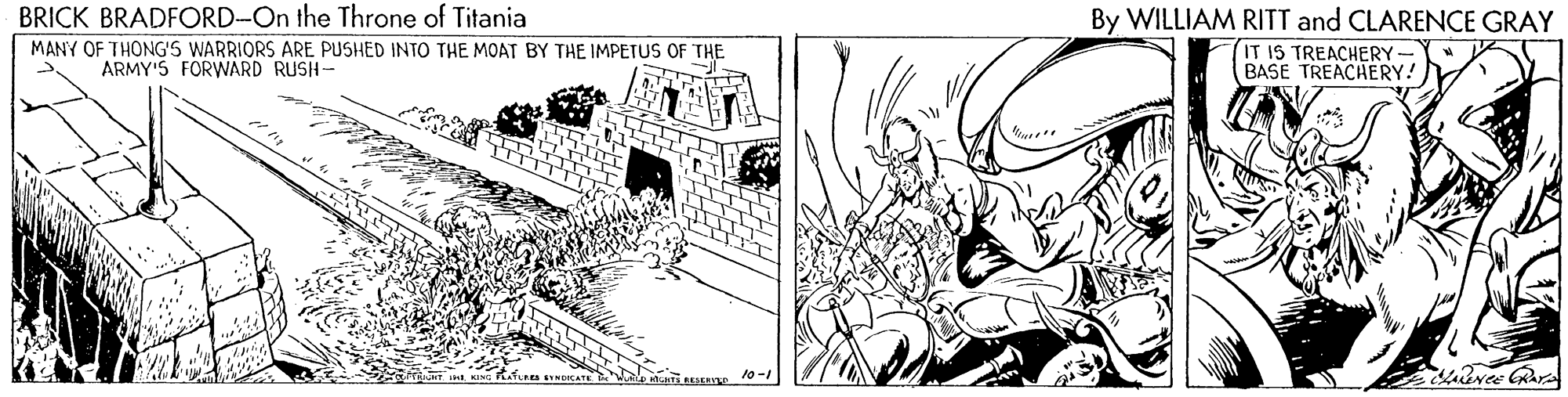 Monochrome OCR: BRICK BRADFORD-On the Throne of Titania MANY OF THONG'S WARRIORS ARE PUSHED INTO THE MOAT BY THE IMPETUS OF By WILLIAM RITT and CLARENCE GRAY ARMY'5 FORWARD RUSH - IT IS TREACHERY- BASE TREACHERY! BRICK BRADFORD-On the Throne of Titania MANY OF THONG'S WARRIORS ARE PUSHED INTO THE MOAT BY THE IMPETUS OF By WILLIAM RITT and CLARENCE GRAY ARMY'5 FORWARD RUSH - IT IS TREACHERY- BASE TREACHERY!