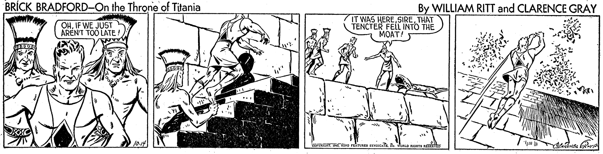 Parallel OCR: BRICK BRADFORD-On the Throne of Titania By WILLIAM RITT and CLARENCE GRAY OHIF WE JUST AREN'T TOO LATE ! IT WAS HERETHAT TENCTER FELL INTO THE MOAT! BRICK BRADFORD-On the Throne of Titania By WILLIAM RITT and CLARENCE GRAY OHIF WE JUST AREN'T TOO LATE ! IT WAS HERETHAT TENCTER FELL INTO THE MOAT!
