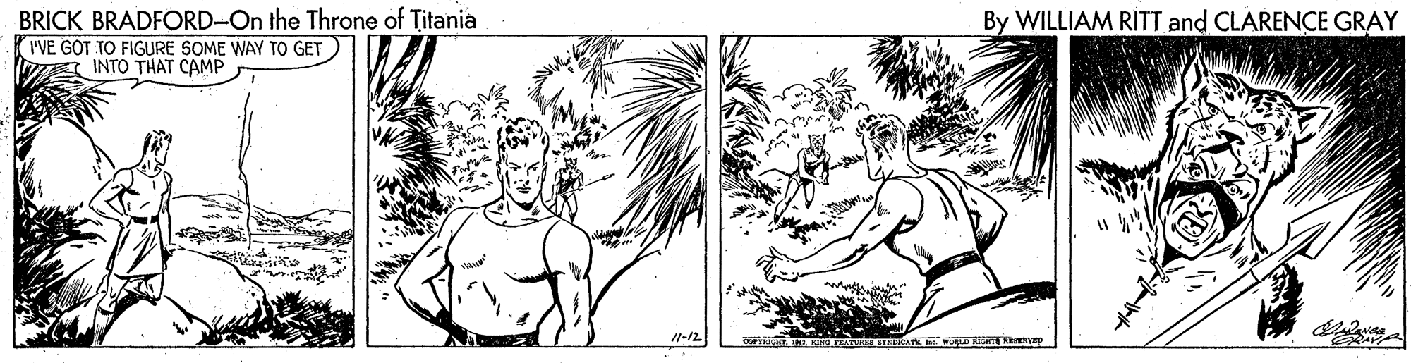 Style OCR: BRICK BRADFORD-On the Throne of Titania I'VE GOT TO FIGURE SOME WAY TO GET A INTO THAT CAMP By WILLIAM RITT and CLARENCE GRAY 1-12 BRICK BRADFORD-On the Throne of Titania I'VE GOT TO FIGURE SOME WAY TO GET A INTO THAT CAMP By WILLIAM RITT and CLARENCE GRAY 1-12