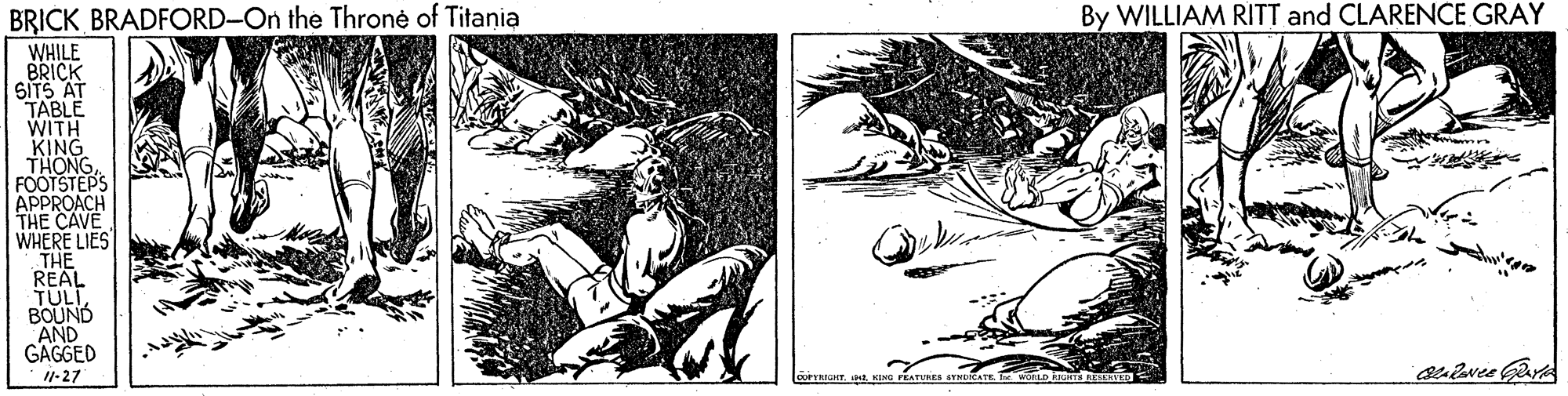 Printmaking OCR: BRICK BRADFORD-On the Throne of Titania WHILE BRICK SITS AT TABLE WITH KING THÔNGFOOTSTEPS APPROACH THE CAVE WHERE LIES THE REAL TULI BOUND AND GAGGED 1-27 By WILLIAM RITT and CLARENCE GRAY ? TS REERTED BRICK BRADFORD-On the Throne of Titania WHILE BRICK SITS AT TABLE WITH KING THÔNGFOOTSTEPS APPROACH THE CAVE WHERE LIES THE REAL TULI BOUND AND GAGGED 1-27 By WILLIAM RITT and CLARENCE GRAY ? TS REERTED