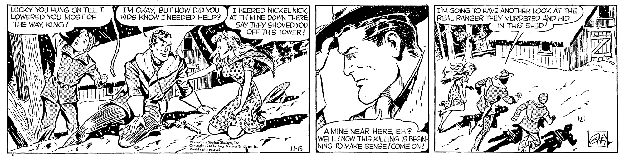 Gesture OCR: LUCKY YOU HUNG ON TILL I LOWERED YOU MOST OF THE WAYKING! I'M OKAYBUT HOW DID YOU KIDS KNOW I NEEDED HELP? I HEERED NICKEL NICK AT TH MINE DOWN THERE SAY THEY SHOVED YOU OFF THIS TOWER! I'M GOING TO HAVE ANOTHER LOOK AT THE REAL RANGER THEY MURDERED AND HID IN THIS SHED! A MINE NEAR HEREEH? WELL NOW THIS KILLING IS BEGIN- NING TO MAKE SENSE!COME ON! I1-6 LUCKY YOU HUNG ON TILL I LOWERED YOU MOST OF THE WAYKING! I'M OKAYBUT HOW DID YOU KIDS KNOW I NEEDED HELP? I HEERED NICKEL NICK AT TH MINE DOWN THERE SAY THEY SHOVED YOU OFF THIS TOWER! I'M GOING TO HAVE ANOTHER LOOK AT THE REAL RANGER THEY MURDERED AND HID IN THIS SHED! A MINE NEAR HEREEH? WELL NOW THIS KILLING IS BEGIN- NING TO MAKE SENSE!COME ON! I1-6