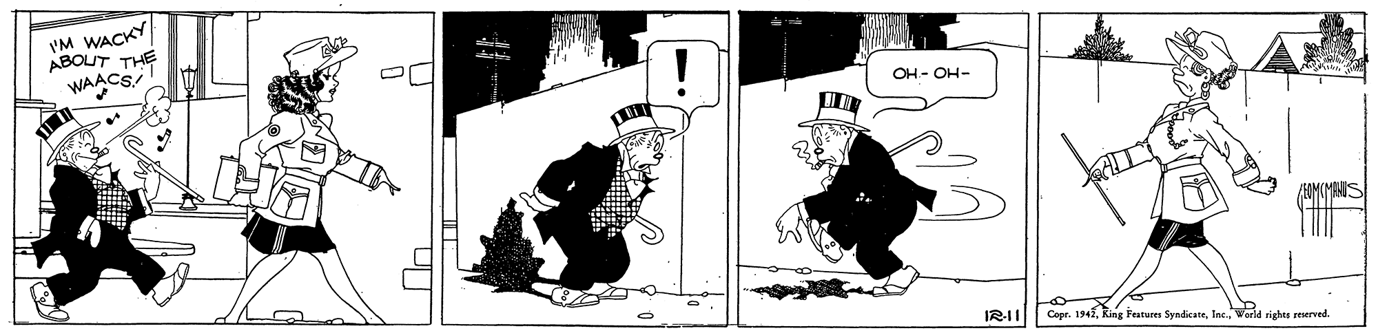 Graphics OCR: 'M WACKY ABOUT THE WAACS ! OH - OH- IR-I1 Copr. 1945World rights reserved. 'M WACKY ABOUT THE WAACS ! OH - OH- IR-I1 Copr. 1945King Features SyndicateWorld rights reserved.