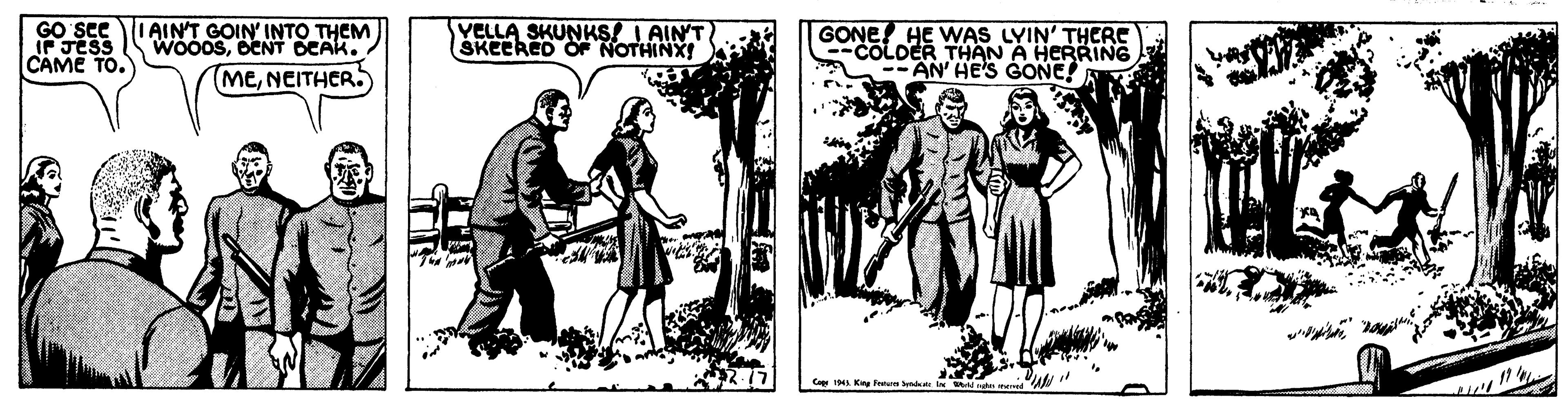 Conversation OCR: GO SEEIAIN'T GOIN' INTO THEM IF JEss |CAME TO. WOOOSBENT OEAK. (MeNEITHER. YELLA SKUNKS! I AINT ŠKEERED O NOTHINX! GONE! HE WAS LYIN' THERE COLDER THAN A HERRING --AN' HE'S GONE! Co Kng fea ynd GO SEEIAIN'T GOIN' INTO THEM IF JEss |CAME TO. WOOOSBENT OEAK. (MeNEITHER. YELLA SKUNKS! I AINT ŠKEERED O NOTHINX! GONE! HE WAS LYIN' THERE COLDER THAN A HERRING --AN' HE'S GONE! Co Kng fea ynd