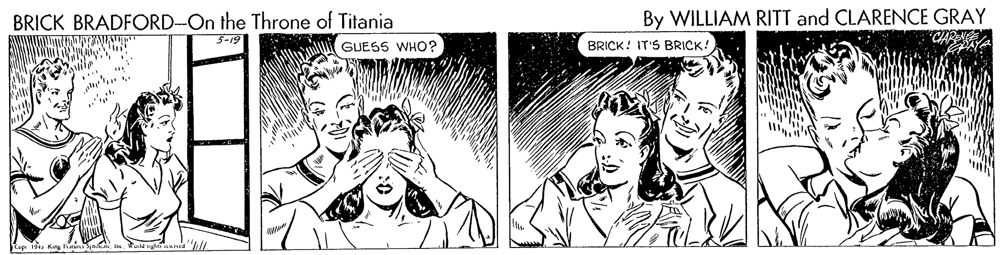 Line OCR: BRICK BRADFORD-On the Throne of Titania 5-19 By WILLIAM RITT and CLARENCE GRAY GUESS WHO? BRICK! IT'S BRICK! 194 Kng Nann iutuld ng ned BRICK BRADFORD-On the Throne of Titania 5-19 By WILLIAM RITT and CLARENCE GRAY GUESS WHO? BRICK! IT'S BRICK! 194 Kng Nann iutuld ng ned