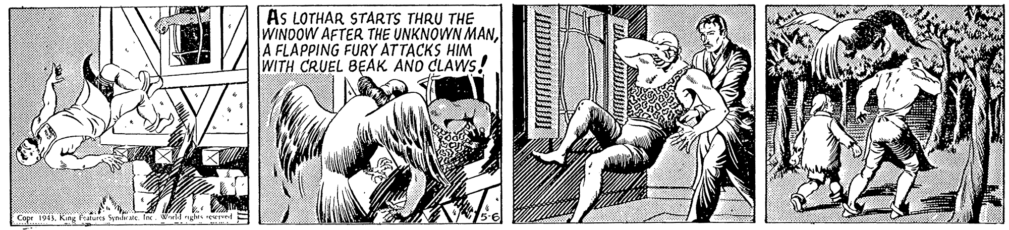 Monochrome OCR: AS LOTHAR STARTS THRU THE WINDOW AFTER THE UNKNOWN MANA FLAPPING FURY ATTACKS HIM WITH CRUEL BEAK ANO CLAWSS! Copr 1943King fatures Synirate. foc. Wrl ghis ewrved AS LOTHAR STARTS THRU THE WINDOW AFTER THE UNKNOWN MANA FLAPPING FURY ATTACKS HIM WITH CRUEL BEAK ANO CLAWSS! Copr 1943King fatures Synirate. foc. Wrl ghis ewrved