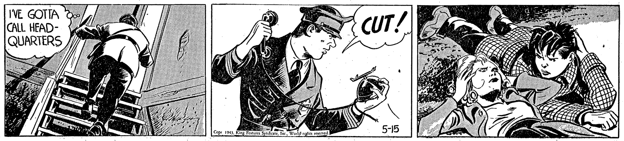 Hat OCR: IVE GOTTA CALL HEAD- QUARTERS CUT! Cope 194)Worl ntn end 5-15 IVE GOTTA CALL HEAD- QUARTERS CUT! Cope 194)Ring PetndcateWorl ntn end 5-15
