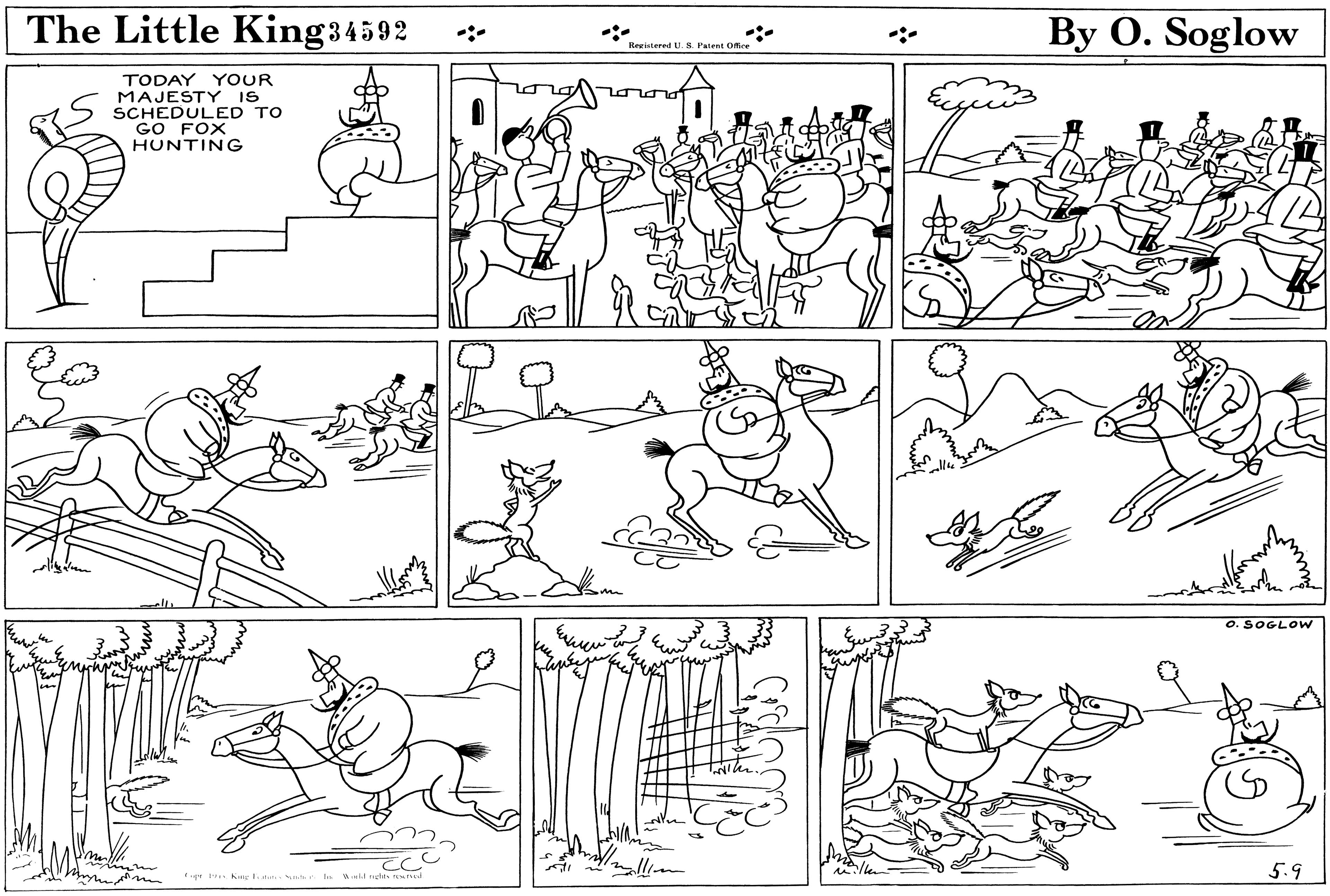 Line OCR: The Little King34592 By O. Soglow :- Begjatered U. S. Patent Omie TODAY YOUR MAJESTY IS SCHEDULED TO GO FOX HUNTING O. SOGLOW CC r t K tt la W gdts rd 5.9 The Little King34592 By O. Soglow :- Begjatered U. S. Patent Omie TODAY YOUR MAJESTY IS SCHEDULED TO GO FOX HUNTING O. SOGLOW CC r t K tt la W gdts rd 5.9