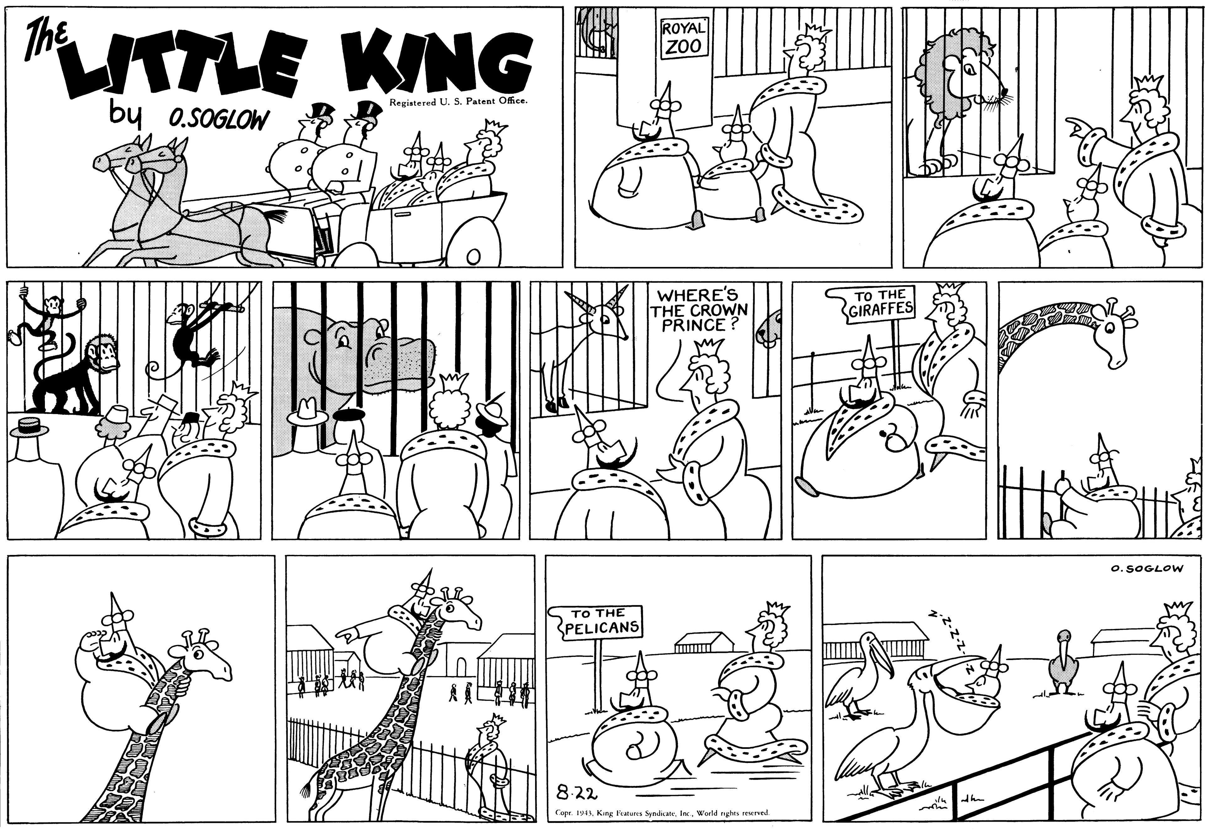 Human body OCR: The ITTLE KING ROYAL Zo0 by 0.SOGLOW Registered U. S. Patent Office WHERE'S THE CROWN PRINCE? ?? ?HE GIRAFFES O.SOGLOW TO THE PELICANS 8:22 Cope. 194AWorld nghts reverved. The ITTLE KING ROYAL Zo0 by 0.SOGLOW Registered U. S. Patent Office WHERE'S THE CROWN PRINCE? ?? ?HE GIRAFFES O.SOGLOW TO THE PELICANS 8:22 Cope. 194AKing Featuns SyndkateWorld nghts reverved.