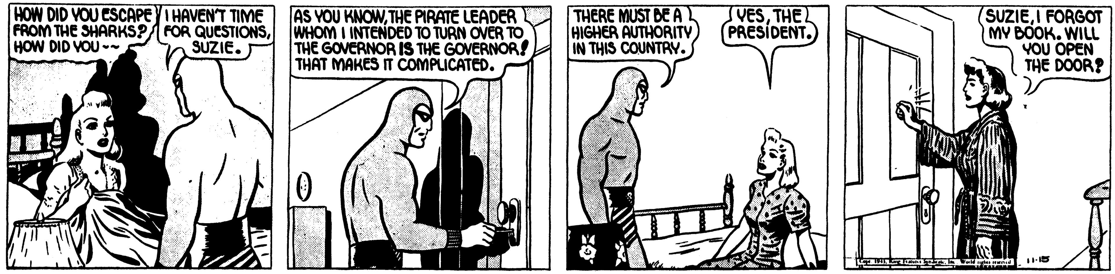 Line OCR: AS YOU KNOWTHE PIRATE LEADER FROM THE SHARKS? FOR QUESTIONSWHOM I INTENDED TO TURN OVER TO THE GOVERNOR IS THE GOVERNOR! THAT MAKES IT COMPLICATED. HOW DID VOU ESCAPE I HAVEN'T TIME THERE MUST BE AL HIGHER AUTHORITV) IN THIS COUNTRY. VESTHEL PRESÍDENT. (SUZIEI FORGOT MY BOOK. WILL YOU OPEN THE DOOR? HOW DID VOU - SUZIE. ? /- AS YOU KNOWTHE PIRATE LEADER FROM THE SHARKS? FOR QUESTIONSWHOM I INTENDED TO TURN OVER TO THE GOVERNOR IS THE GOVERNOR! THAT MAKES IT COMPLICATED. HOW DID VOU ESCAPE I HAVEN'T TIME THERE MUST BE AL HIGHER AUTHORITV) IN THIS COUNTRY. VESTHEL PRESÍDENT. (SUZIEI FORGOT MY BOOK. WILL YOU OPEN THE DOOR? HOW DID VOU - SUZIE. ? /-