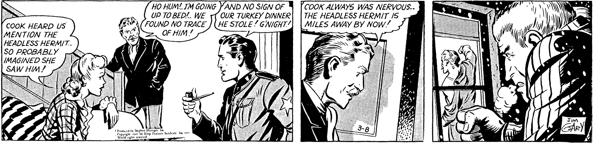 Sleeve OCR: HO HUM!IM GOING YAND NO SIGN OF UP TO BED!. WE FOUND NO TRACE OF HIM! OUR TURKEY DINNER HE STOLE! G'NIGHT COOK ALWAYS WAS NERVOUS.. THE HEADLESS HERMIT IS MILES AWAY BY NOW! COOK HEARD US MENTION THE HEADLESS HERMIT. SO PROBABLY IMAGINED SHE SAW HIM! 3-8 HO HUM!IM GOING YAND NO SIGN OF UP TO BED!. WE FOUND NO TRACE OF HIM! OUR TURKEY DINNER HE STOLE! G'NIGHT COOK ALWAYS WAS NERVOUS.. THE HEADLESS HERMIT IS MILES AWAY BY NOW! COOK HEARD US MENTION THE HEADLESS HERMIT. SO PROBABLY IMAGINED SHE SAW HIM! 3-8