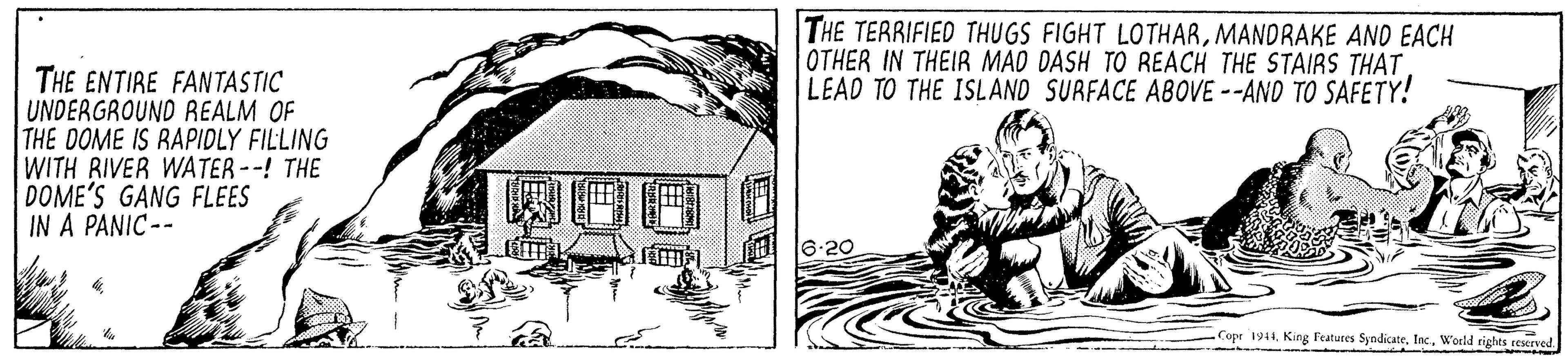 Illustration OCR: THE TERRIFIED THUGS FIGHT LOTHARMANDRAKE ANO EACH OTHER IN THEIR MAD DASH TO REACH THE STAIRS THAT LEAD TO THE ISLAND SURFACE ABOVE --ANO TO SAFETY! THE ENTIRE FANTASTIC UNDERGROUND REALM OF THE DOME IS RAPIDLY FILLING WITH RIVER WATER--! THE DOME'S GANG FLEES IN A PANIC -- 6.20 Cope 1914World rights reserved. THE TERRIFIED THUGS FIGHT LOTHARMANDRAKE ANO EACH OTHER IN THEIR MAD DASH TO REACH THE STAIRS THAT LEAD TO THE ISLAND SURFACE ABOVE --ANO TO SAFETY! THE ENTIRE FANTASTIC UNDERGROUND REALM OF THE DOME IS RAPIDLY FILLING WITH RIVER WATER--! THE DOME'S GANG FLEES IN A PANIC -- 6.20 Cope 1914King Features SyndicaterWorld rights reserved.