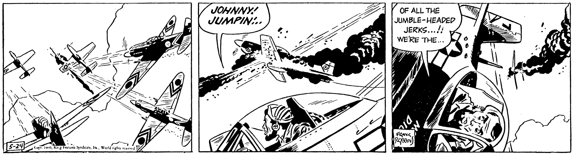 Illustration OCR: JOHNNY! JUMPIN:.. OF ALL THE JUMBLE-HEADED JERKS...!! WE'RE THE... 5-24 rn kngFretures yndrareWorld nghs nu JOHNNY! JUMPIN:.. OF ALL THE JUMBLE-HEADED JERKS...!! WE'RE THE... 5-24 rn kngFretures yndrareWorld nghs nu