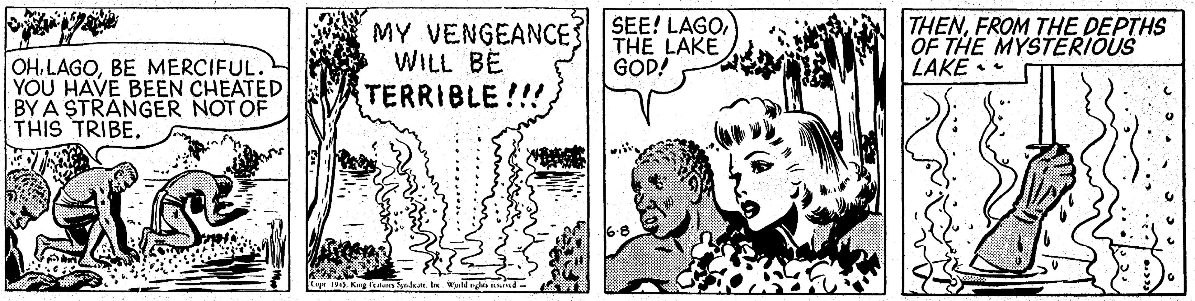 Monochrome OCR: OHBE MERCIFUL. YOU HAVE BEEN CHEATED BY A STRANGER NOT OF THIS TRIBE. MY VENGEANCE WILL BE TERRIBLE!!! SEE! LAGOTHE LAKE GOD! THENFROM THE DEPTHS OF THE MYSTERIOUS LAKE •• Ca 193. Keg feater Syade. l. Wad ryl d - OHBE MERCIFUL. YOU HAVE BEEN CHEATED BY A STRANGER NOT OF THIS TRIBE. MY VENGEANCE WILL BE TERRIBLE!!! SEE! LAGOTHE LAKE GOD! THENFROM THE DEPTHS OF THE MYSTERIOUS LAKE •• Ca 193. Keg feater Syade. l. Wad ryl d -