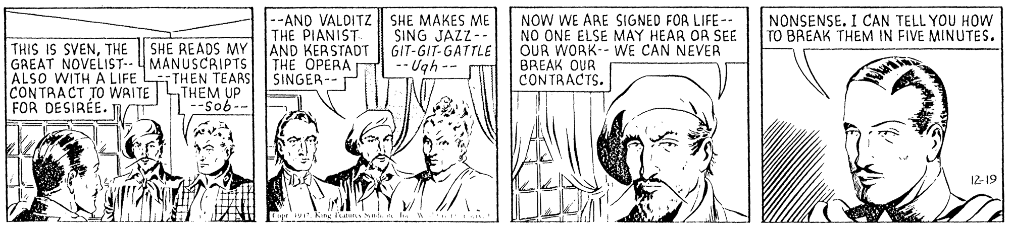 Finger OCR: --AND VALDITZ SHE MAKES ME THE PIANIST AND KERSTADT THE OPERA SINGER-- NOW WE ARE SIGNED FOR LIFE-- NO ONE ELSE MAY HEAR OR SEE OUR WORK-- WE CAN NEVER BREAK OUR CONTRACTS. NONSENSE. I CAN TELL YOU HOw TO BREAK THEM IN FIVE MINUTES. SING JAZZ-- GIT-GIT-GATTLE -- Ugh -- THIS IS SVENTHE GREAT NOVELIST-- 4 MANUSCRIPTS ALSO WITH A LIFE CONTRACT TO WRITE THEM UP FOR DESIRÉE. SHE READS MY THEN TEARS --Sob-- 12- 19 opr . King atut ts h --AND VALDITZ SHE MAKES ME THE PIANIST AND KERSTADT THE OPERA SINGER-- NOW WE ARE SIGNED FOR LIFE-- NO ONE ELSE MAY HEAR OR SEE OUR WORK-- WE CAN NEVER BREAK OUR CONTRACTS. NONSENSE. I CAN TELL YOU HOw TO BREAK THEM IN FIVE MINUTES. SING JAZZ-- GIT-GIT-GATTLE -- Ugh -- THIS IS SVENTHE GREAT NOVELIST-- 4 MANUSCRIPTS ALSO WITH A LIFE CONTRACT TO WRITE THEM UP FOR DESIRÉE. SHE READS MY THEN TEARS --Sob-- 12- 19 opr . King atut ts h