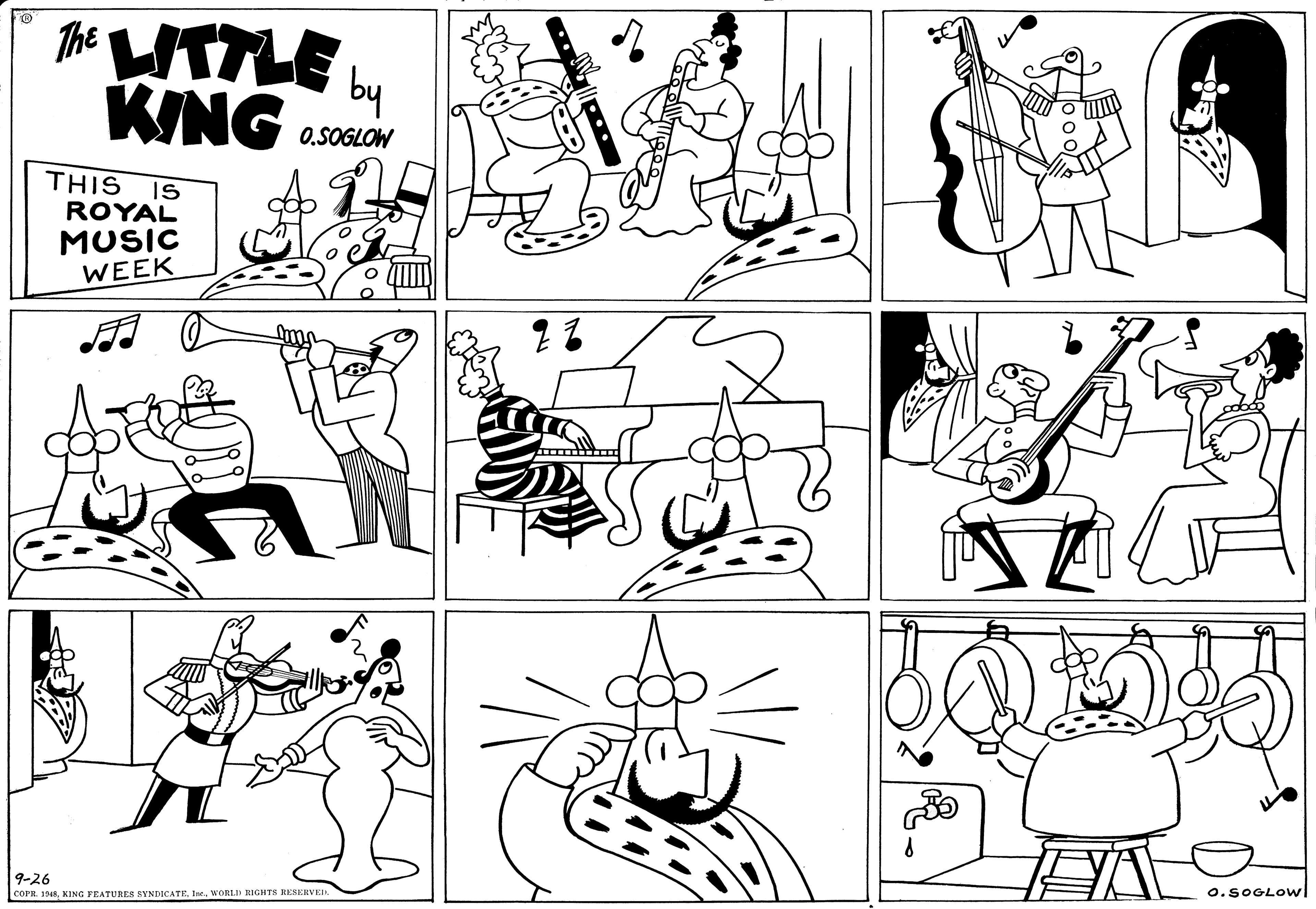 Rectangle OCR: The LTTLE KING by 0SOGLOW THIS IS ROYAL MUSIC WEEK 9-26 COPR. 1948WORLD RIGHTS IESERVEI o.5OGLOW The LTTLE KING by 0SOGLOW THIS IS ROYAL MUSIC WEEK 9-26 COPR. 1948KING FEATURES SYNDICATEWORLD RIGHTS IESERVEI o.5OGLOW