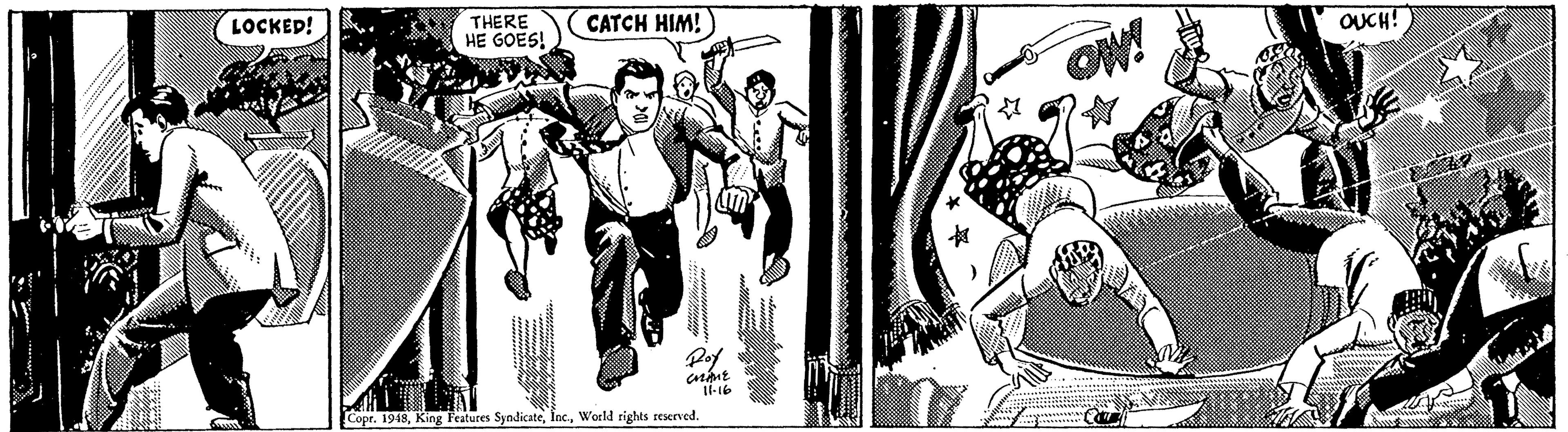 Fictional character OCR: LOCKED! THERE HE GOES! CATCH HIM!) OUCH! OW! Poy I-16 Copr. 1948World rights reserved. LOCKED! THERE HE GOES! CATCH HIM!) OUCH! OW! Poy I-16 Copr. 1948King Features SyndicateWorld rights reserved.