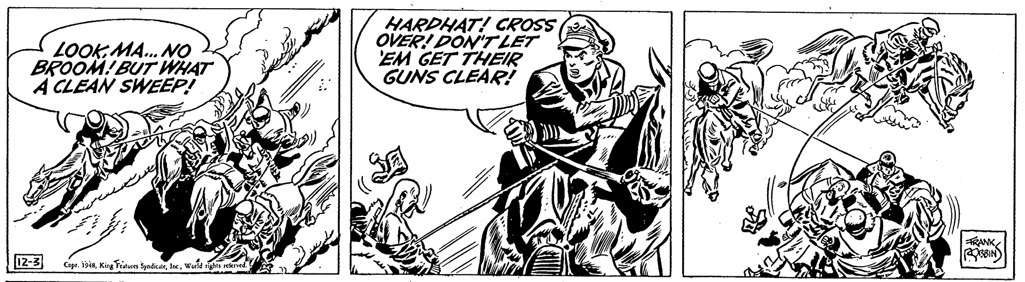 Illustration OCR: LOOK MA.. NO BROOM!BUT WHAT A CLEAN SWEEP! HARDHAT! CROSS OVER! DON'T LET EM GET THEIR GUNS CLEAR! RANK 12-3 CapeWerld ighes seerved LOOK MA.. NO BROOM!BUT WHAT A CLEAN SWEEP! HARDHAT! CROSS OVER! DON'T LET EM GET THEIR GUNS CLEAR! RANK 12-3 CapeKing Tinures SyndicaleWerld ighes seerved