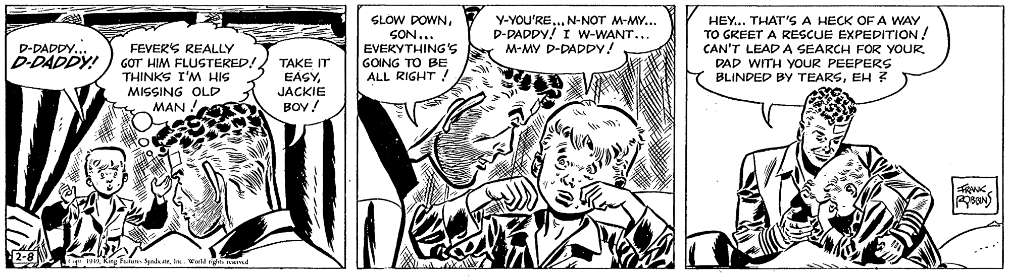 Font OCR: SLOW DOWNSON... EVERYTHING'S GOING TO BE ALL RIGHT ! Y-YOU'RE... N-NOT M-MY... D-DADDY! I W-WANT... M-MY D-DADDY! HEY... THAT'S A HECK OF A WAY TO GREET A RESCUE EXPEDITION! CAN'T LEAD A SEARCH FOR YOUR DAD WITH YOUR PEEPERS BLINDED BY TEARSEH ? D-DADDY... D-DADDY! FEVERS REALLY GOT HIM FLUSTERED! THINKS I'M HIS MISSING OLD TAKE IT EASYJACKIE BOY ! MAN SynlatrIn. Wel rigts d LAA A SLOW DOWNSON... EVERYTHING'S GOING TO BE ALL RIGHT ! Y-YOU'RE... N-NOT M-MY... D-DADDY! I W-WANT... M-MY D-DADDY! HEY... THAT'S A HECK OF A WAY TO GREET A RESCUE EXPEDITION! CAN'T LEAD A SEARCH FOR YOUR DAD WITH YOUR PEEPERS BLINDED BY TEARSEH ? D-DADDY... D-DADDY! FEVERS REALLY GOT HIM FLUSTERED! THINKS I'M HIS MISSING OLD TAKE IT EASYJACKIE BOY ! MAN SynlatrIn. Wel rigts d LAA A