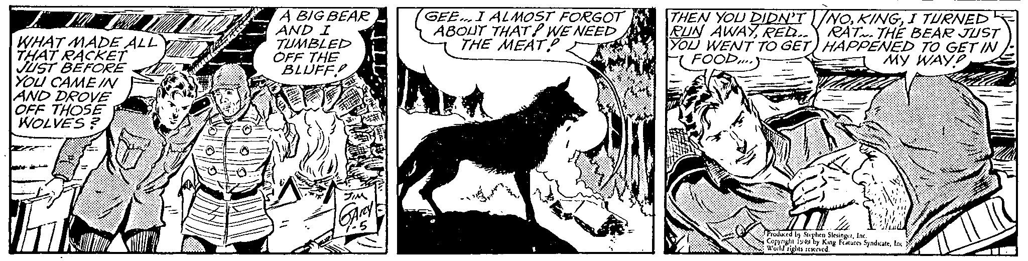 Snout OCR: WHAT MADE ALL THAT RACKET JUST BEFORE YOU CAME IN AND DROVE OFF THOSE WOLVES? A BIG BEAR AND I TUMBLED OFF THE BLUFF GEE... I ALMOST FORGOT ABOUT THAT? WE NEED THE MEAT THEN YOU DIDN'T/NOI TURNED RUN AWAYRED.. RAT. THE BEAR JUST YOU WENT TO GET HAPPENED TO GET IN FOOD.) MY WAYP Produced by Suplen SlesingerInc World is served Features SyndicateInc WHAT MADE ALL THAT RACKET JUST BEFORE YOU CAME IN AND DROVE OFF THOSE WOLVES ? A BIG BEAR AND I TUMBLED OFF THE BLUFF GEE ... I ALMOST FORGOT ABOUT THAT ? WE NEED THE MEAT THEN YOU DIDN'T / NOI TURNED RUN AWAYRED .. RAT . THE BEAR JUST YOU WENT TO GET HAPPENED TO GET IN FOOD . ) MY WAYP Produced by Suplen SlesingerInc World is served Features Syndicate