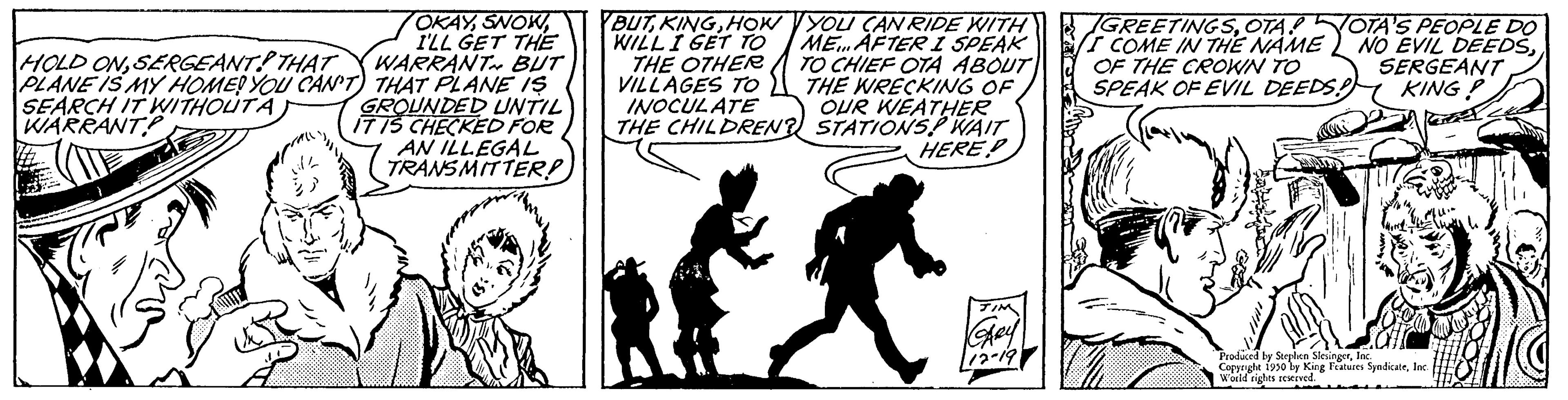 Sharing OCR: OKAYI'LL GET THE WARRANT BUT THAT PLANE IS GROUNDED UNTIL IT IS CHECKED FOR HOLD ONSERGEANT! THAT PLANE IS MY HOME! YOU CAN'T SEARCH IT WITHOUTA WARRANT AN ILLEGAL TRANSMITTER! BUTHOW WILL I GET TO THE OTHER VILLAGES TO INOCULATE THE CHILDREN? YOU CAN RIDE WITH ME AFTER I SPEAK TO CHIEF OTA ABOUT THE WRECKING OF OUR WEATHER STATIONS! WAIT HERED Grey GREETINGSOTAOTA'S PEOPLE DO I COME IN THE NAME NO EVIL DEEDSOF THE CROWN TO SERGEANT SPEAK OF EVIL DEEDS KING! Produced by Sing ons SyndicateInc Worlds Fratres S OKAYI'LL GET THE WARRANT BUT THAT PLANE IS GROUNDED UNTIL IT IS CHECKED FOR HOLD ONSERGEANT ! THAT PLANE IS MY HOME ! YOU CAN'T SEARCH IT WITHOUTA WARRANT AN ILLEGAL TRANSMITTER ! BUTHOW WILL I GET TO THE OTHER VILLAGES TO INOCULATE THE CHILDREN ? YOU CAN RIDE WITH ME AFTER I SPEAK TO CHIEF OTA ABOUT THE WRECKING OF OUR WEATHER STATIONS ! WAIT HERED Grey GREETINGSOTAOTA'S PEOPLE DO I COME IN THE NAME NO EVIL DEEDSOF THE CROWN TO SERGEANT SPEAK OF EVIL DEEDS KING ! Produced by Sing ons SyndicateInc Worlds Fratres S