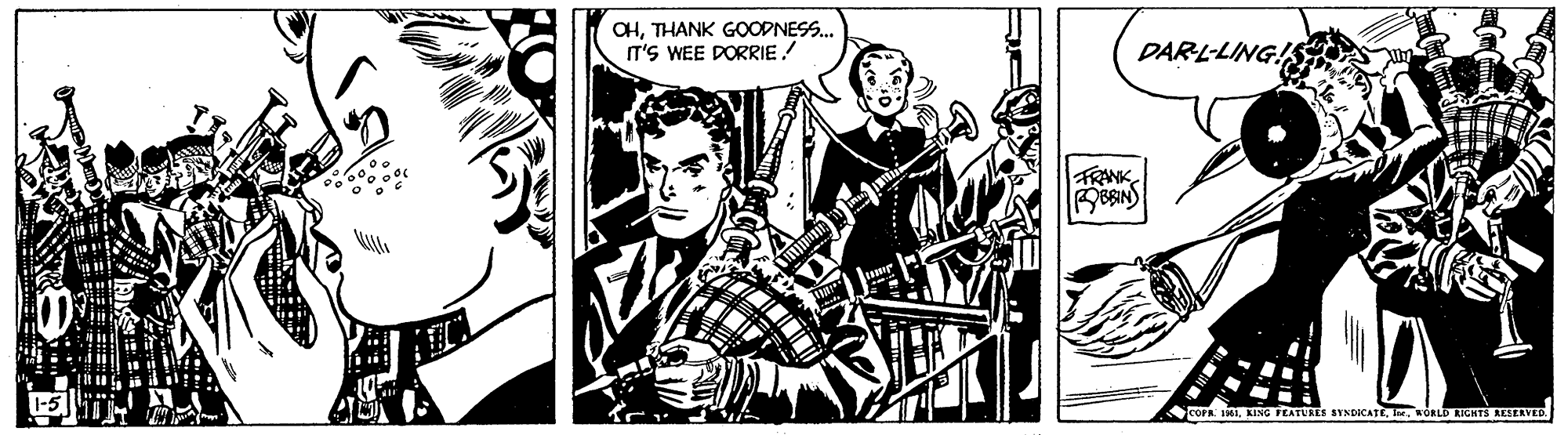Fiction OCR: CHTHANK GOODNESS. IT'S WEE DORRIE! DARL-LING! FRANK ?? COFR. INI. KÖRLD GHTS RLERVED. CHTHANK GOODNESS. IT'S WEE DORRIE! DARL-LING! FRANK ?? COFR. INIKING FEATURES SYNDICATE. KÖRLD GHTS RLERVED.