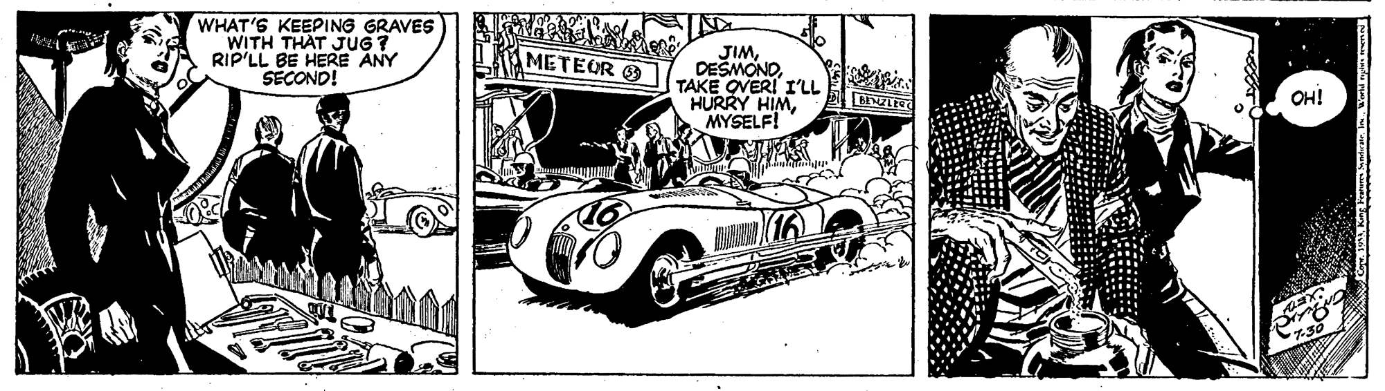 Automotive tire OCR: WHAT'S KEEPING GRAVES WITH THAT JUG? RIP'LL BE HERE ANY SECOND! LMETEOR JIMTAKE OVERI I'LL HURRY HIMMYSELF! OH! WHAT'S KEEPING GRAVES WITH THAT JUG? RIP'LL BE HERE ANY SECOND! LMETEOR JIMTAKE OVERI I'LL HURRY HIMMYSELF! OH!