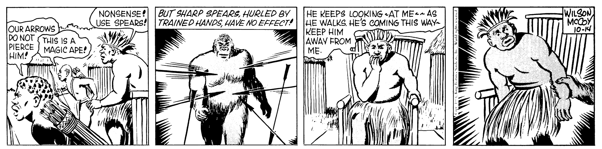 Parallel OCR: OUR ARROWS DO NOT (THIS IS A PIERCE MAGIC APE! HIM! NONSENSE! BUT SHARP SPEARSHURLED BY USE SPEARS! TRAINED HANDSHAVE NO EFFECT! HE KEEPS LOOKING AT ME- AS HE WALKS. HE's COMING THIS WAY- KEEP HIM AWAY FROM ME. WILSON MCOY 10-4 OUR ARROWS DO NOT (THIS IS A PIERCE MAGIC APE! HIM! NONSENSE! BUT SHARP SPEARSHURLED BY USE SPEARS! TRAINED HANDSHAVE NO EFFECT! HE KEEPS LOOKING AT ME- AS HE WALKS. HE's COMING THIS WAY- KEEP HIM AWAY FROM ME. WILSON MCOY 10-4