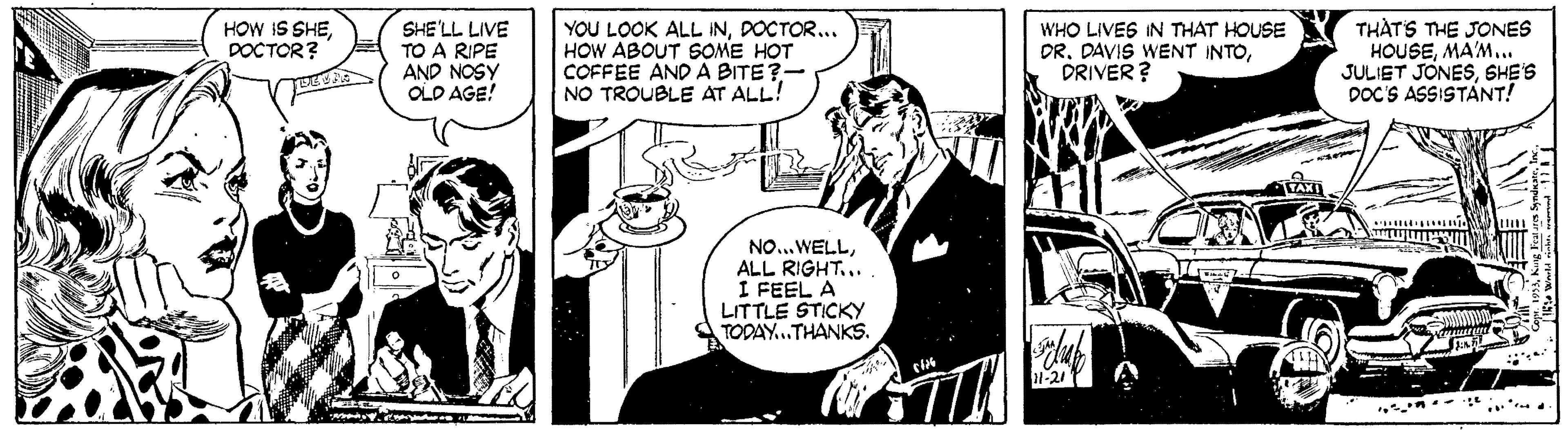 Gesture OCR: YOU LOOK ALL INDOCTOR... HOW ABOUT SOME HOT COFFEE AND A BITE?- NO TROUBLE AT ALL! THÀT'S THE JONES HOUSEMA'M... JULIET JONESSHE'S DOC'S ASSISTANT! HOW IS SHEDOCTOR? SHE'LL LIVE TO A RIPE AND NOSY OLD AGE! WHO LIVES IN THAT HOUSE DRDRIVER ? NO...WELLALL RIGHT... I FEEL A LITTLE STICKY STODAY.THANKS. YOU LOOK ALL INDOCTOR... HOW ABOUT SOME HOT COFFEE AND A BITE?- NO TROUBLE AT ALL! THÀT'S THE JONES HOUSEMA'M... JULIET JONESSHE'S DOC'S ASSISTANT! HOW IS SHEDOCTOR? SHE'LL LIVE TO A RIPE AND NOSY OLD AGE! WHO LIVES IN THAT HOUSE DRDAVIS WENT INTODRIVER ? NO...WELLALL RIGHT... I FEEL A LITTLE STICKY STODAY.THANKS.