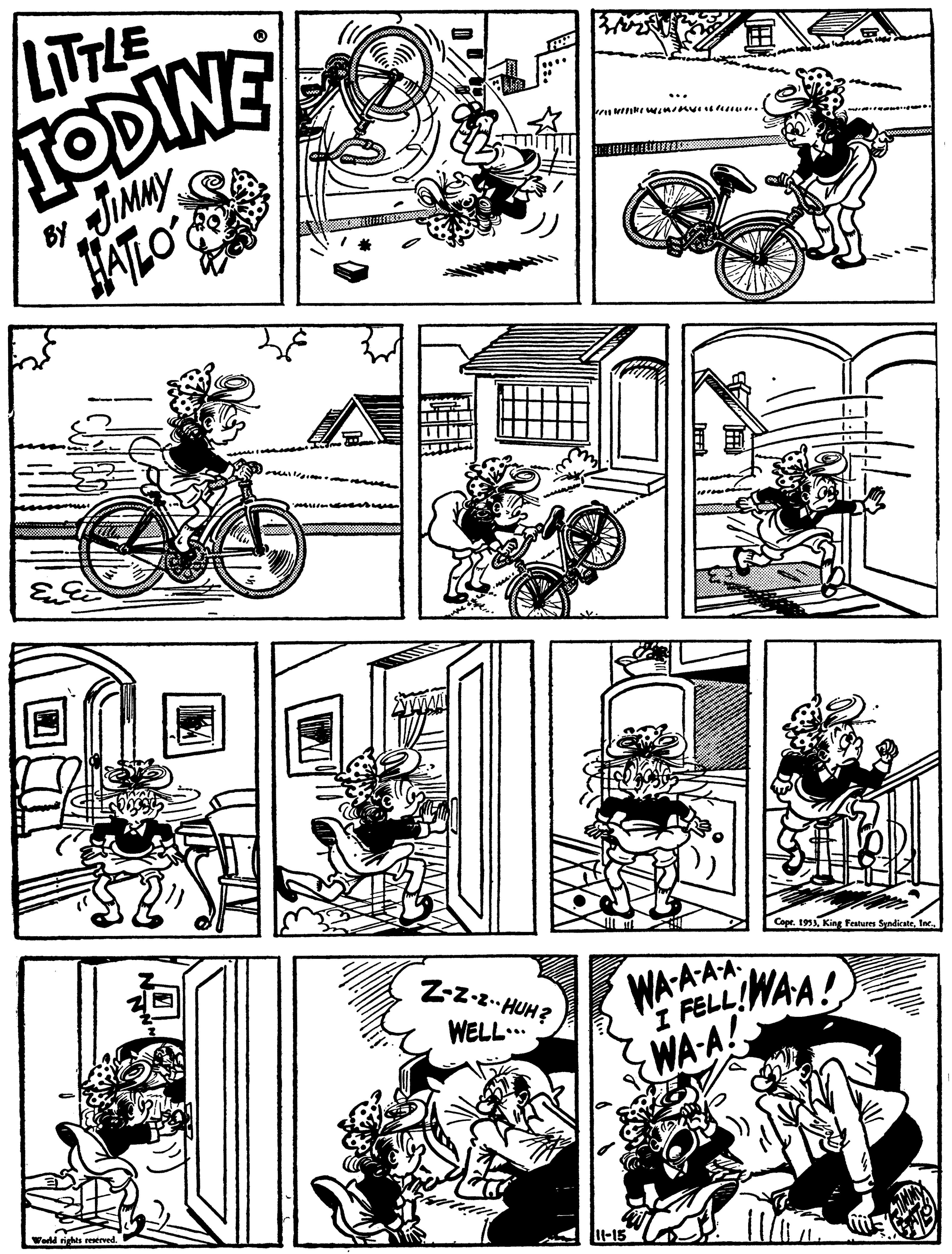Art OCR: LITTLE TODINE JIMMY BY Z-z-z- HUH? 193Inc. WA-A AA WAA! WELL.. I FELL WA-A! y reserved LITTLE TODINE JIMMY BY Z-z-z- HUH? 193King Fratures SyndicateInc. WA-A AA WAA! WELL.. I FELL WA-A! y reserved