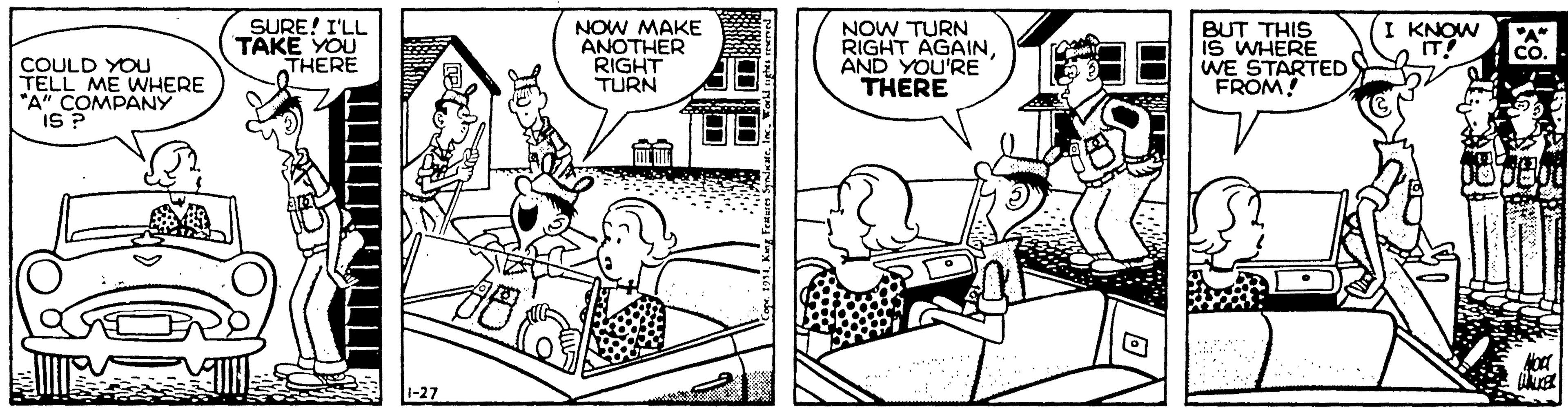 Comic book OCR: SURE! I'LL TAKE YOU THERE I KNOW COULD YOU TELL ME WHERE "A" COMPANY IS ? NOW MAKE ANOTHER RIGHT TURN NOW TURN RIGHT AGAINAND YOU'RE THERE BUT THIS IS WHERE WE STARTED FROM! ? SURE! I'LL TAKE YOU THERE I KNOW COULD YOU TELL ME WHERE "A" COMPANY IS ? NOW MAKE ANOTHER RIGHT TURN NOW TURN RIGHT AGAINAND YOU'RE THERE BUT THIS IS WHERE WE STARTED FROM! ?