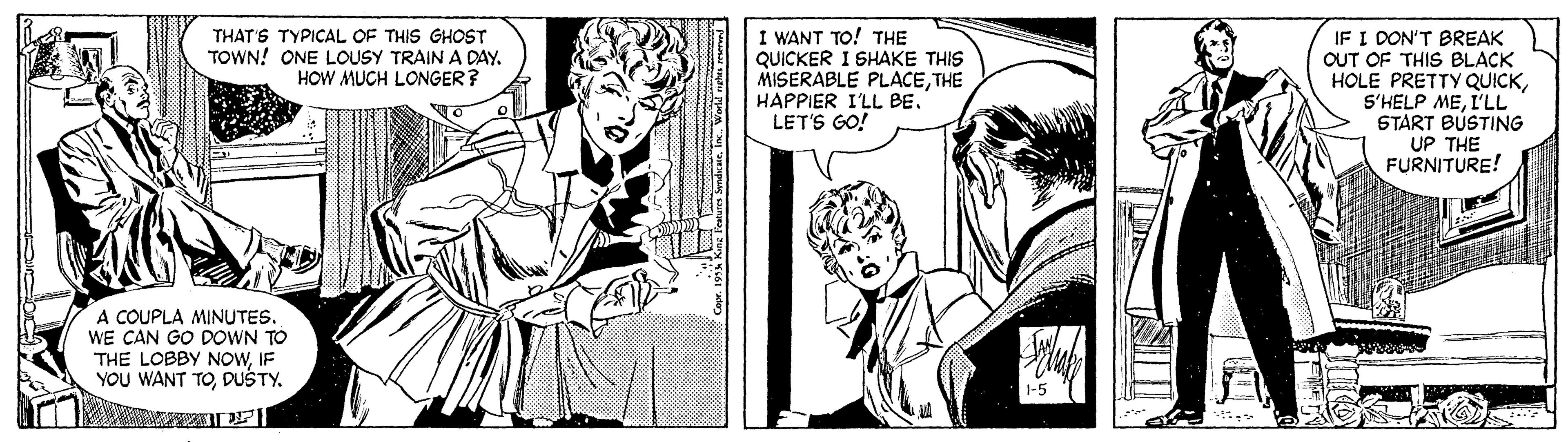 Font OCR: I WANT TO! THE QUICKER I SHAKE THIS MISERABLE PLACETHE HAPPIER I'LL BE. LET'S GO! IF I DON'T BREAK OUT OF THIS BLACK HOLE PRETTY QUICKL'LL START BÚSTING UP THE FURNITURE! THAT'S TYPICAL OF THIS GHOST TOWN! ONE LOUSY TRAIN A DAY. HOW MUCH LONGER? A COUPLA MINUTES. WE CAN GO DOWN TO THE LOBBY NOWIF YOU WANT TODUŠTY. I WANT TO! THE QUICKER I SHAKE THIS MISERABLE PLACETHE HAPPIER I'LL BE. LET'S GO! IF I DON'T BREAK OUT OF THIS BLACK HOLE PRETTY QUICKS'HELP MEL'LL START BÚSTING UP THE FURNITURE! THAT'S TYPICAL OF THIS GHOST TOWN! ONE LOUSY TRAIN A DAY. HOW MUCH LONGER? A COUPLA MINUTES. WE CAN GO DOWN TO THE LOBBY NOWIF YOU WANT TO