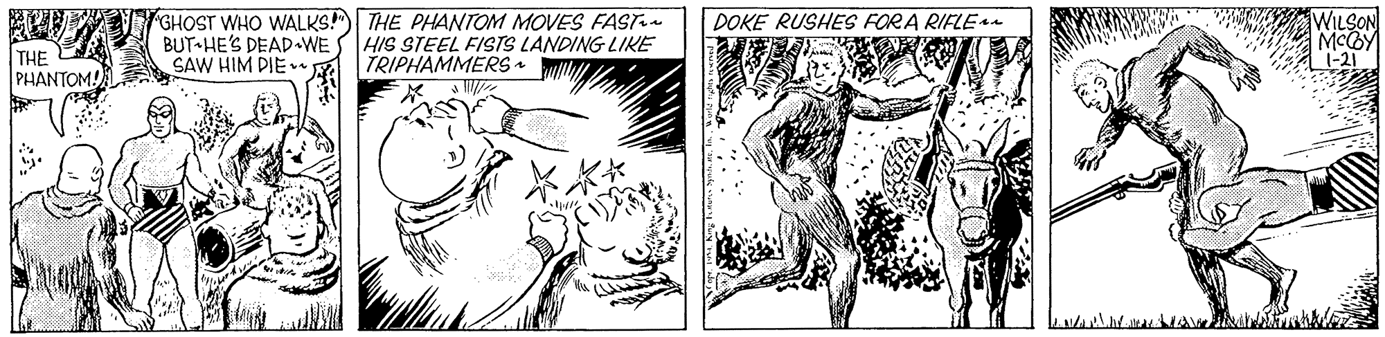 Printmaking OCR: GHOST WHO WALKS!") THE PHANTOM MOVES FAST BUT-HE'S DEAD WE SAW HIM PIE |DOKE RUSHES FORA RIFLE THE PHANTOMA HIS STEEL FISTS LANDING LIKE TRIPHAMMERS GHOST WHO WALKS!") THE PHANTOM MOVES FAST BUT-HE'S DEAD WE SAW HIM PIE |DOKE RUSHES FORA RIFLE THE PHANTOMA HIS STEEL FISTS LANDING LIKE TRIPHAMMERS