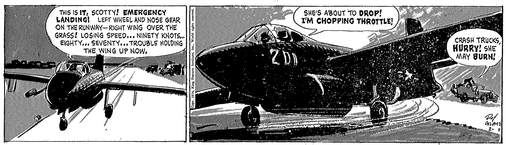 Aviation OCR: THIS IS ITSCOTTY! EMERGENCY LANDING! LEFT WHEEL AND NOSE GEAR ON THE RUNWAY-RIGHT WING OVER THE GRASS! LOSING SPEED... NINETY KNOTS. EIGHTY... SEVENTY... TROUBLE HOLDING THE WING UP NOW. SHE'S ABOUT TO DROP! I'M CHOPPING THROTTLE! CRASH TRUCKSHURRY! SHE MAY BURN! Capr. 1934Wadd righ ned THIS IS ITSCOTTY! EMERGENCY LANDING! LEFT WHEEL AND NOSE GEAR ON THE RUNWAY-RIGHT WING OVER THE GRASS! LOSING SPEED... NINETY KNOTS. EIGHTY... SEVENTY... TROUBLE HOLDING THE WING UP NOW. SHE'S ABOUT TO DROP! I'M CHOPPING THROTTLE! CRASH TRUCKSHURRY! SHE MAY BURN! Capr. 1934King Feaiur SyadicneWadd righ ned