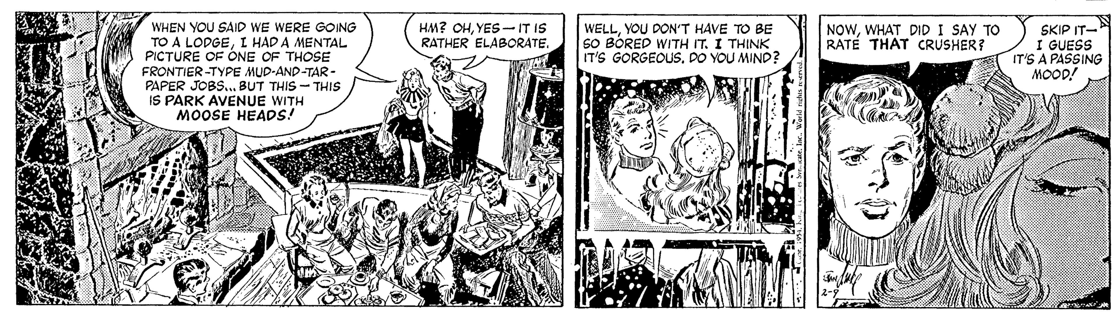 Parallel OCR: WHEN YOU SAID WE WERE GOING TO A LODGEL HAD A MENTAL PICTURE OF ONE OF THOSE HM? OHYES-IT IS RATHER ELABORATE. WELLYOU DON'T HAVE TO BE SO BÓRED WITH IT. I THINK IT'S GORGEOUSDO YOU MIND? NOWWHAT DID I SAY TO RATÉ THAT CRUSHER? SKIP IT- I GUESS IT'S A PASSING MOOD! FRONTIER-TYPE MUD-AND-TAR - PAPER JOBS.. BUT THIS - THIS IS PARK AVENUE WITH MOOSE HEADS! WHEN YOU SAID WE WERE GOING TO A LODGEL HAD A MENTAL PICTURE OF ONE OF THOSE HM? OHYES-IT IS RATHER ELABORATE. WELLYOU DON'T HAVE TO BE SO BÓRED WITH IT. I THINK IT'S GORGEOUSDO YOU MIND? NOWWHAT DID I SAY TO RATÉ THAT CRUSHER? SKIP IT- I GUESS IT'S A PASSING MOOD! FRONTIER-TYPE MUD-AND-TAR - PAPER JOBS.. BUT THIS - THIS IS PARK AVENUE WITH MOOSE HEADS!