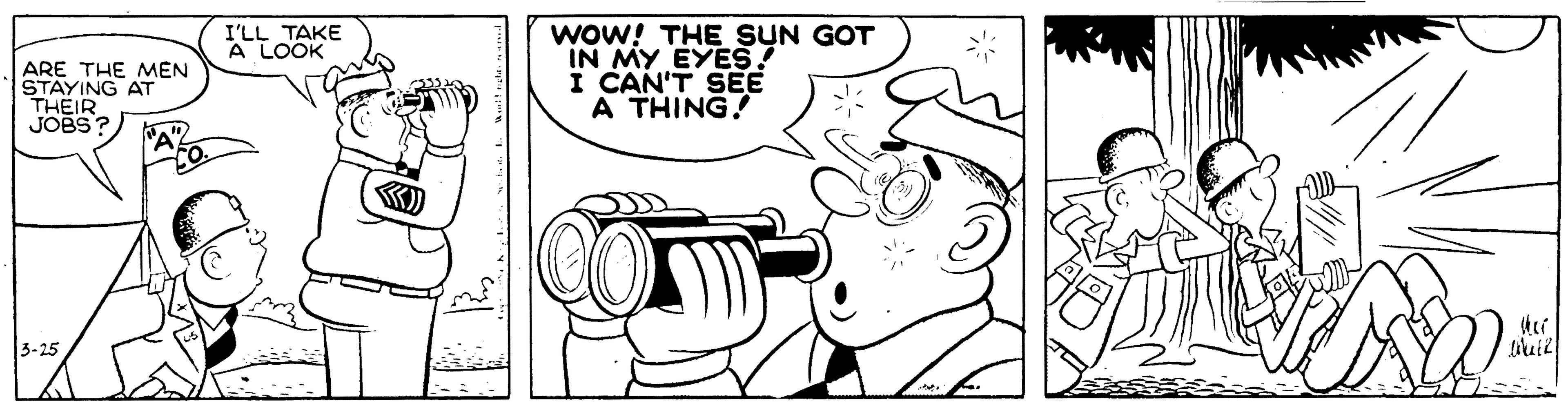 Machine OCR: woW! THE SUN GOT IN MY EYES! I CAN'T SEE A THING! I'LL TAKE A LOOK ARE THE MEN STAYING AT THEIR JOBS 3-25 woW! THE SUN GOT IN MY EYES! I CAN'T SEE A THING! I'LL TAKE A LOOK ARE THE MEN STAYING AT THEIR JOBS 3-25