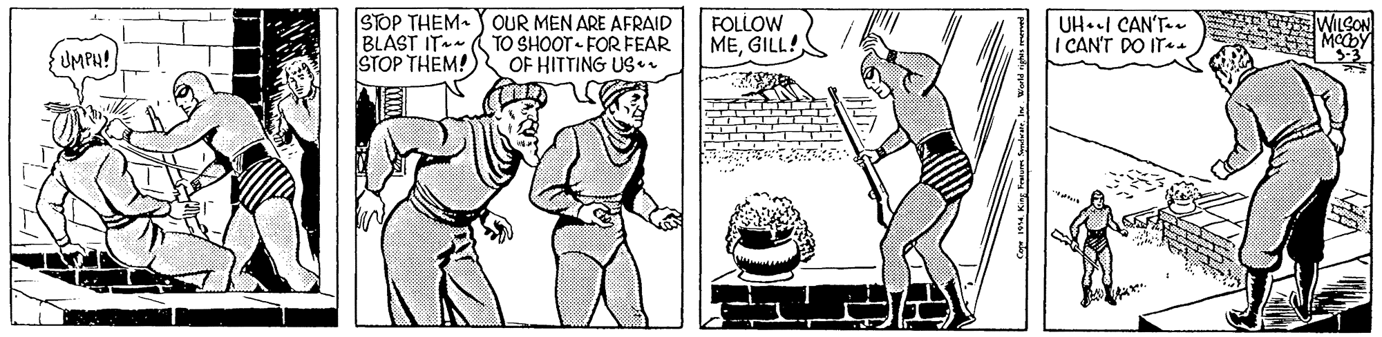 Adaptation OCR: STOP THEM. Y OUR MEN ARE AFRAID BLAST IT STOP THEM! TO SHOOT - FOR FEAR OF HITTING US.. FOLLOW MEUH.l CAN'T I CAN'T DO I. UMPH! TT T T STOP THEM. Y OUR MEN ARE AFRAID BLAST IT STOP THEM! TO SHOOT - FOR FEAR OF HITTING US.. FOLLOW MEUH.l CAN'T I CAN'T DO I. UMPH! TT T T