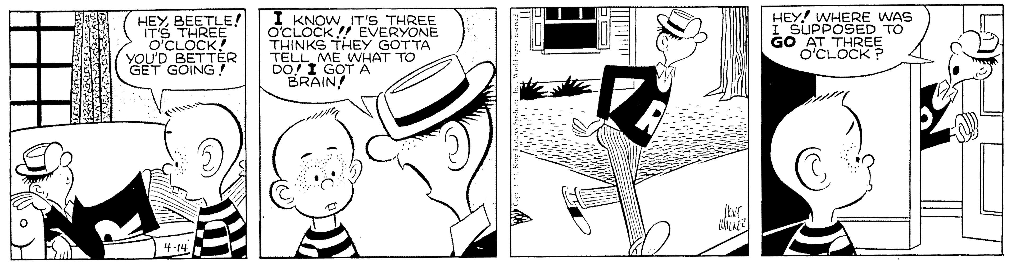 Window OCR: HEYBEETLE! IT'S THREE O'CLOCK YOU'D BETTER GET GOING ! I KNOW IT'S THREE O'CLOCK !! EVERYONE THINKS THEY GOTTA TELL ME WHAT TO DO! I GOT A BRAIN! HEY! WHERE WAS SUPPOSED TO GO AT THREE O'CLOCK ? 4-14 HEYBEETLE! IT'S THREE O'CLOCK YOU'D BETTER GET GOING ! I KNOW IT'S THREE O'CLOCK !! EVERYONE THINKS THEY GOTTA TELL ME WHAT TO DO! I GOT A BRAIN! HEY! WHERE WAS SUPPOSED TO GO AT THREE O'CLOCK ? 4-14
