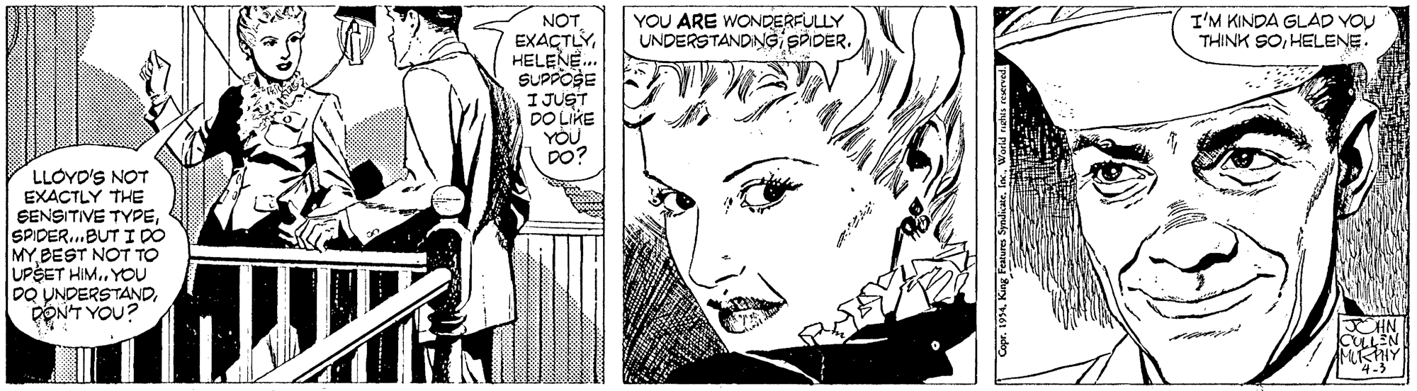 Black-and-white OCR: YOU ARE WONDERFULLY UNDERSTANDINGisADER. I'M KINDA GLAD YOU THINK SOHELENE. NOT EXAÇTLYHELENE. SUPPOSE I JUST DO LIKE YOU LLOYD'S NOT EXACTLY THE SENSITIVE TYPESPIDER..BUT I DO MY BEST NOT TO UPSET HIM.. YOU DQ UNDERSTANDPONT YOU? CLLEN YOU ARE WONDERFULLY UNDERSTANDINGisADER. I'M KINDA GLAD YOU THINK SOHELENE. NOT EXAÇTLYHELENE. SUPPOSE I JUST DO LIKE YOU LLOYD'S NOT EXACTLY THE SENSITIVE TYPESPIDER..BUT I DO MY BEST NOT TO UPSET HIM.. YOU DQ UNDERSTANDPONT YOU? CLLEN