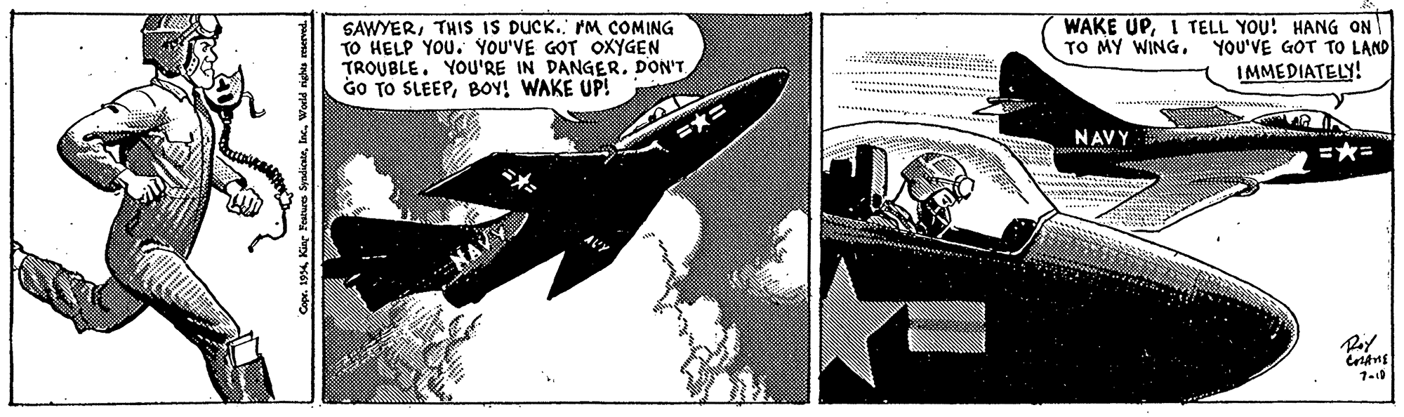 Illustration OCR: SAWYERTHIS IS DUCK. IM COMING TO HELP YOU. YOU'VE GOT OXYGEN TROUBLE. YOU'RE IN DANGER. DON'T GO TO SLEEPBOY! WAKE UP! WAKE UPI TELL YOU! HANG ON YOU'VE GOT TO LAND IMMEDIATELY! TO MY WING. NAVY =*= Roy 1-10 p u ppoA vopaig amg Jun K61 de SAWYERTHIS IS DUCK. IM COMING TO HELP YOU. YOU'VE GOT OXYGEN TROUBLE. YOU'RE IN DANGER. DON'T GO TO SLEEPBOY! WAKE UP! WAKE UPI TELL YOU! HANG ON YOU'VE GOT TO LAND IMMEDIATELY! TO MY WING. NAVY =*= Roy 1-10 p u ppoA vopaig amg Jun K61 de