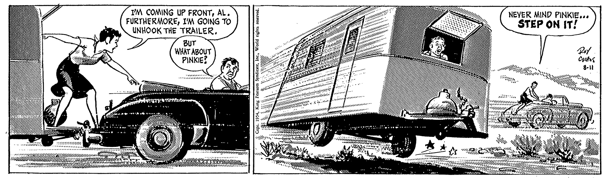 Commercial vehicle OCR: I'M COMING UP FRONTAL. FURTHERMOREI'M GOING TO UNHOOK THE TRAILER. NEYER MIND PINKIE.. STEP ON IT! BUT WHAT ABOUT PINKIE? 8-11 I'M COMING UP FRONTAL. FURTHERMOREI'M GOING TO UNHOOK THE TRAILER. NEYER MIND PINKIE.. STEP ON IT! BUT WHAT ABOUT PINKIE? 8-11