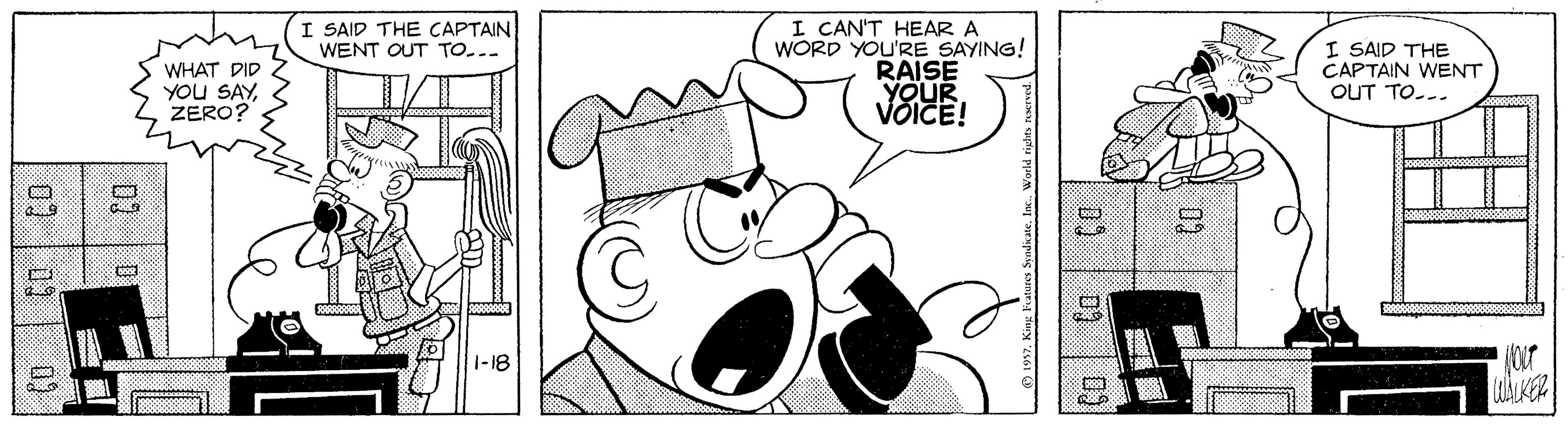 Hearing OCR: I CAN'T HEAR A WORD YOU'RE SAYING! RAISE YOUR VÕICE! I SAID THE CAPTAIN WENT OUT TO... I SAID THE CAPTAIN WENT WHAT DID YOU SAYZERO? OUT TO... 1-18 01 0 0 07 02 I CAN'T HEAR A WORD YOU'RE SAYING! RAISE YOUR VÕICE! I SAID THE CAPTAIN WENT OUT TO... I SAID THE CAPTAIN WENT WHAT DID YOU SAYZERO? OUT TO... 1-18 01 0 0 07 02