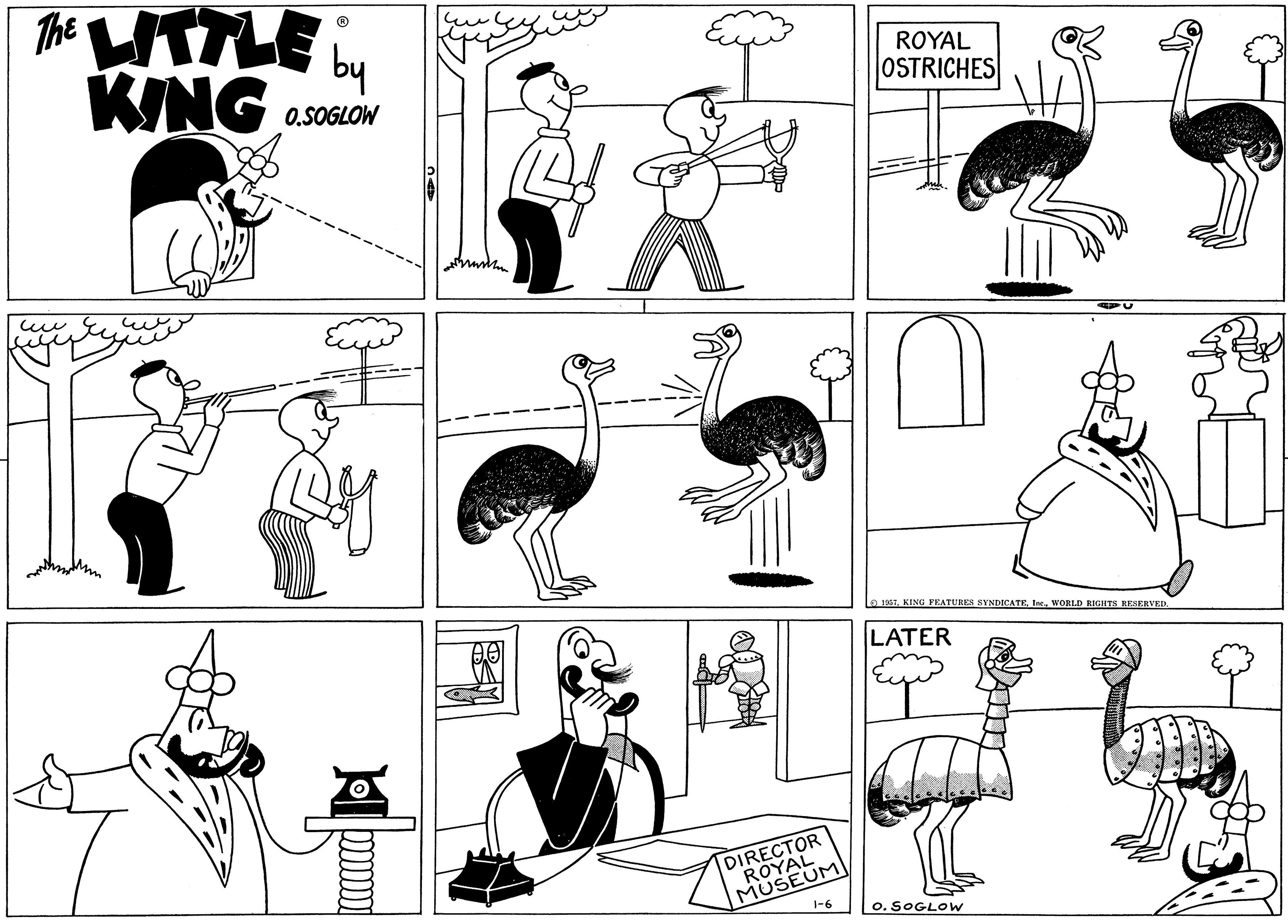 Human OCR: ? The LITTLE by KING O.SOGLOW kiety www H ??? DIRECTOR ROYAL MUSEUM 1-6 ROYAL OSTRICHES 167WORLD RIGHTS RESERVED LATER O. SOGLOW ? The LITTLE by KING O.SOGLOW kiety www H ??? DIRECTOR ROYAL MUSEUM 1-6 ROYAL OSTRICHES 167KING FEATURES SYNDICATEWORLD RIGHTS RESERVED LATER O. SOGLOW