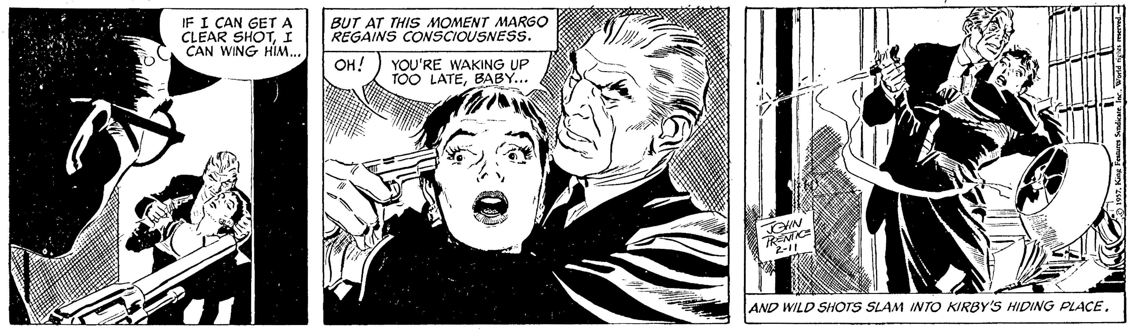 People OCR: IF I CAN GET A CLEAR SHOTI CAN WING HÍM... BUT AT THIS MOMENT MARGO REGAINS CONSCIOUSNESS. ??! YOU'RE WAKING UP TOO LATEBABY... TRENIC "2-11 AND WILD SHOTS SLAM INTO KIRBY'S HIDING PLACEIF I CAN GET A CLEAR SHOTI CAN WING HÍM... BUT AT THIS MOMENT MARGO REGAINS CONSCIOUSNESS. ??! YOU'RE WAKING UP TOO LATEBABY... TRENIC "2-11 AND WILD SHOTS SLAM INTO KIRBY'S HIDING PLACE
